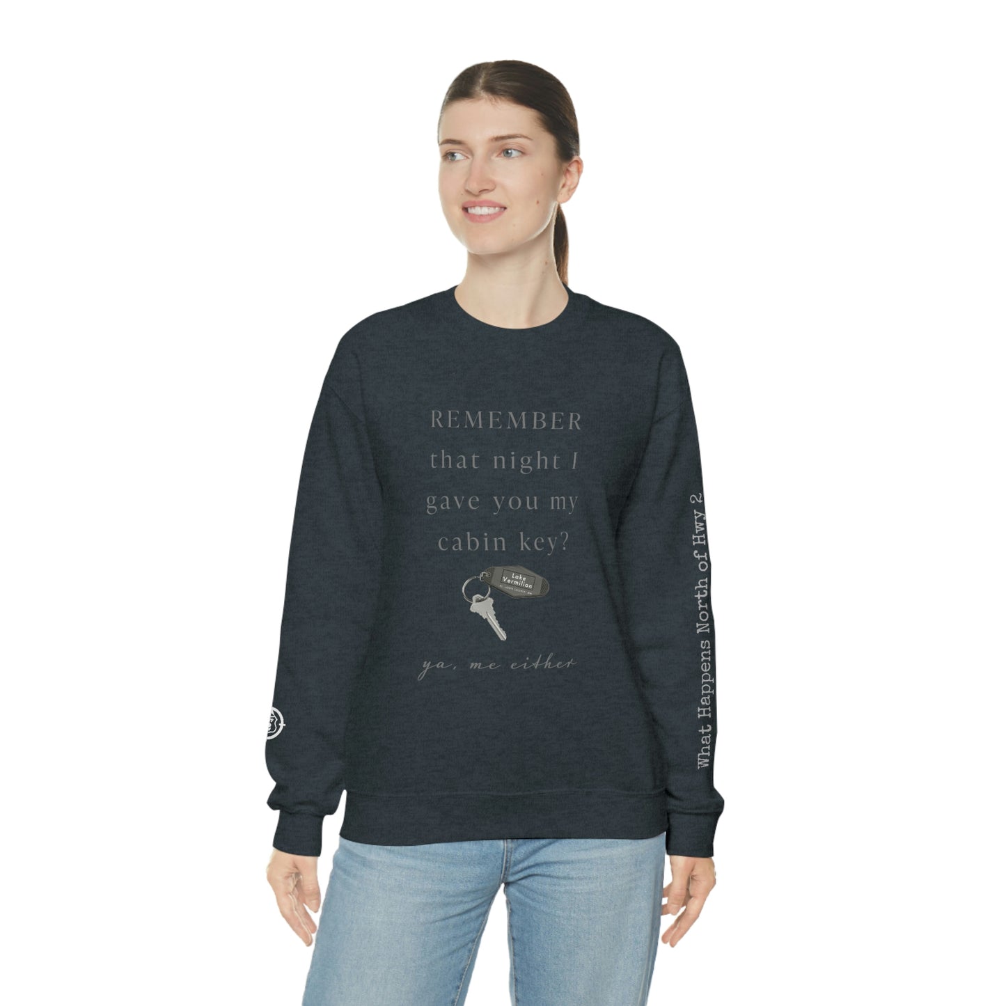 Remember That Night - Cabin Key - Lake Vermilion - North of Hwy 2 - Unisex Heavy Blend™ Crewneck Sweatshirt