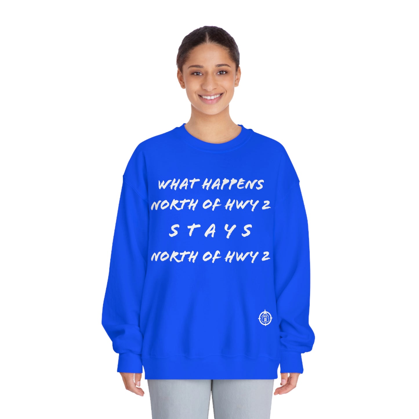 What Happens North of Hwy 2 - With Personalized Back - Unisex DryBlend® Crewneck Sweatshirt