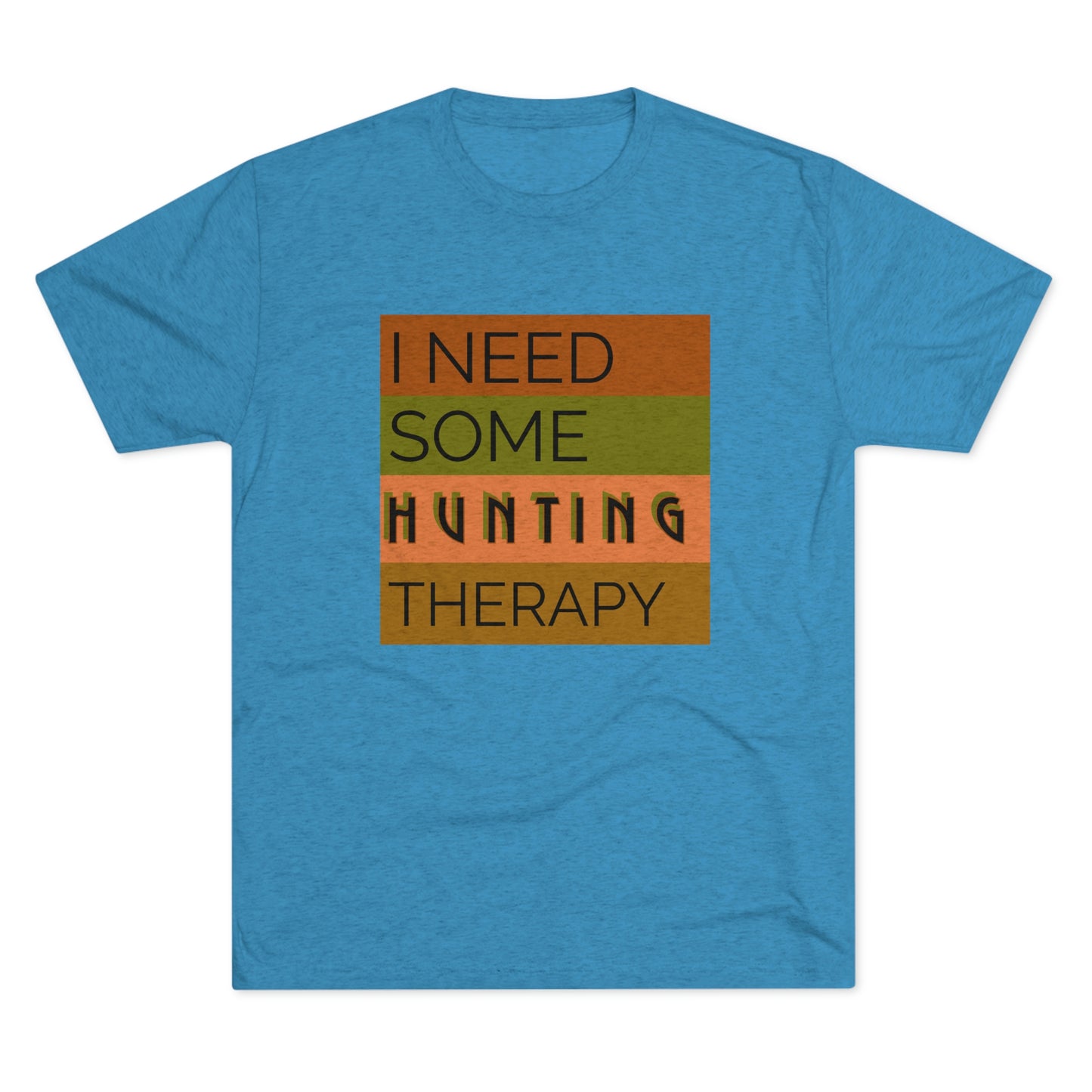 Hunting Therapy -  Unisex Tri-Blend Crew Tee