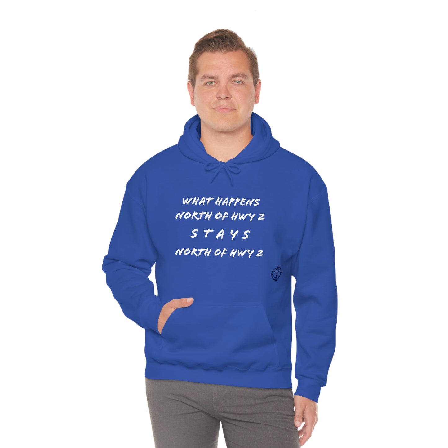 What Happens North of Hwy 2 Stays North of Hwy 2 - Unisex Heavy Blend™ Hooded Sweatshirt