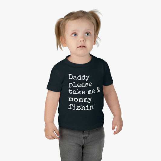 Take Me & Mommy Fishin' -  Fishing - Infant Cotton Jersey Tee