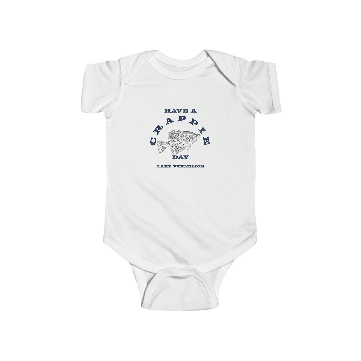 Have A Crappie Day - Fishing - Lake Vermilion - Infant Fine Jersey Bodysuit