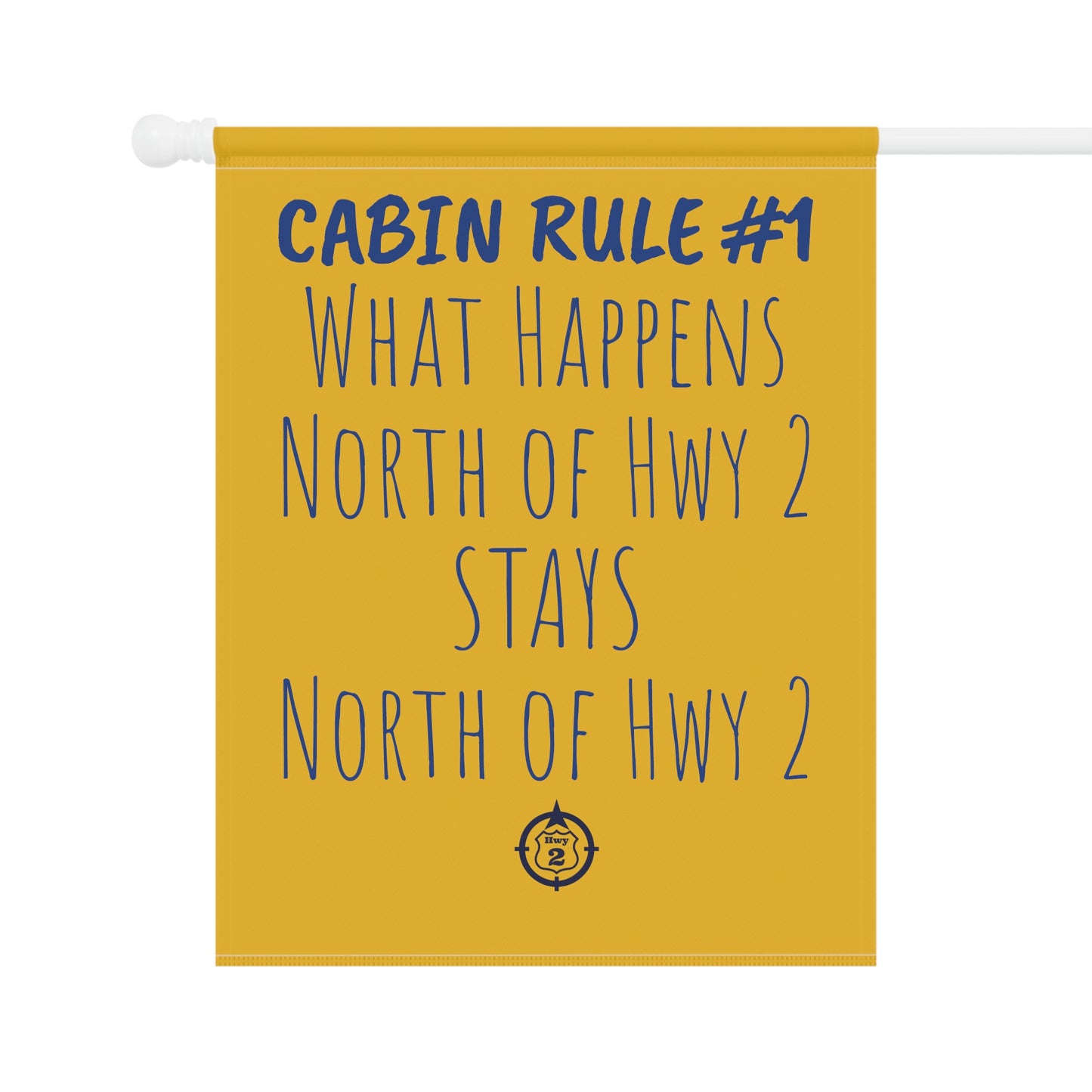 Cabin Rule #1 - Yard / Dock Banner