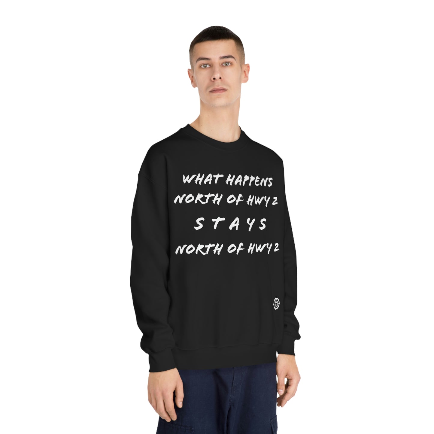 What Happens North of Hwy 2 - With Personalized Back - Unisex DryBlend® Crewneck Sweatshirt