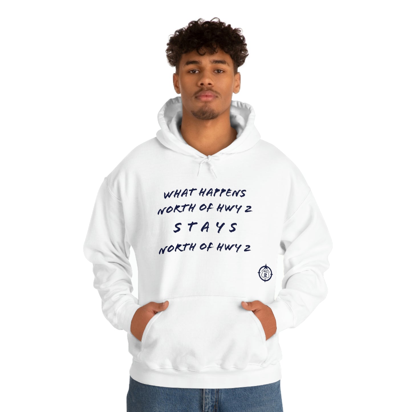 What Happens North of Hwy 2 Stays North of Hwy 2 - Unisex Heavy Blend™ Hooded Sweatshirt