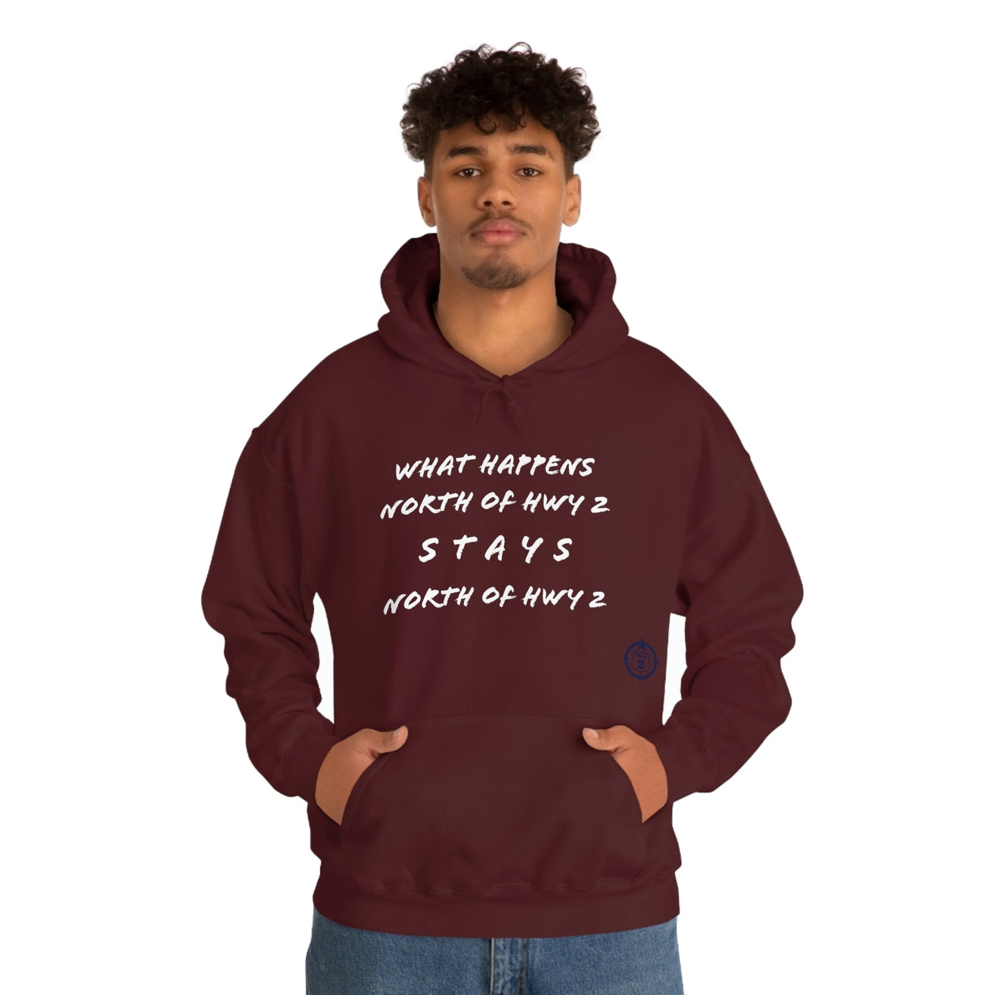 What Happens North of Hwy 2 Stays North of Hwy 2 - Unisex Heavy Blend™ Hooded Sweatshirt