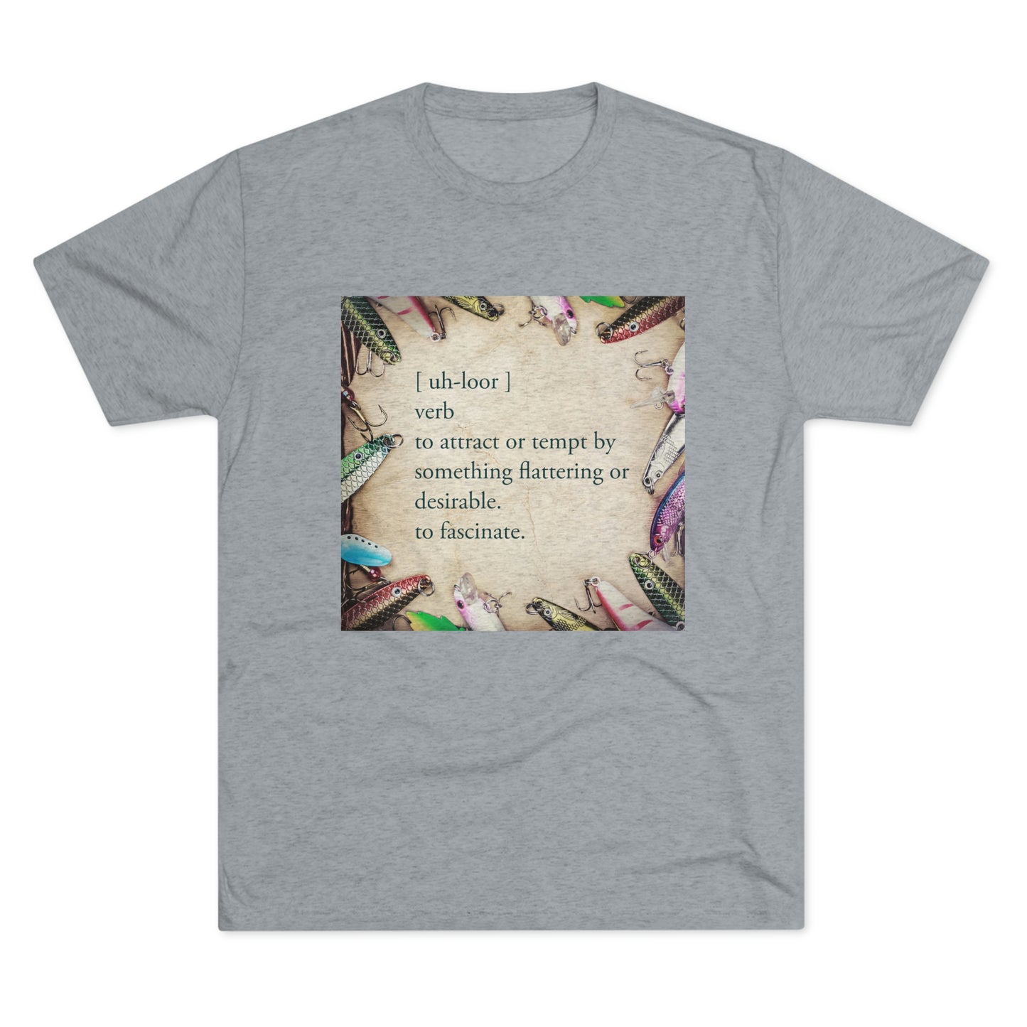 Allure - Bait - Fishing - Unisex Tri-Blend Crew Tee