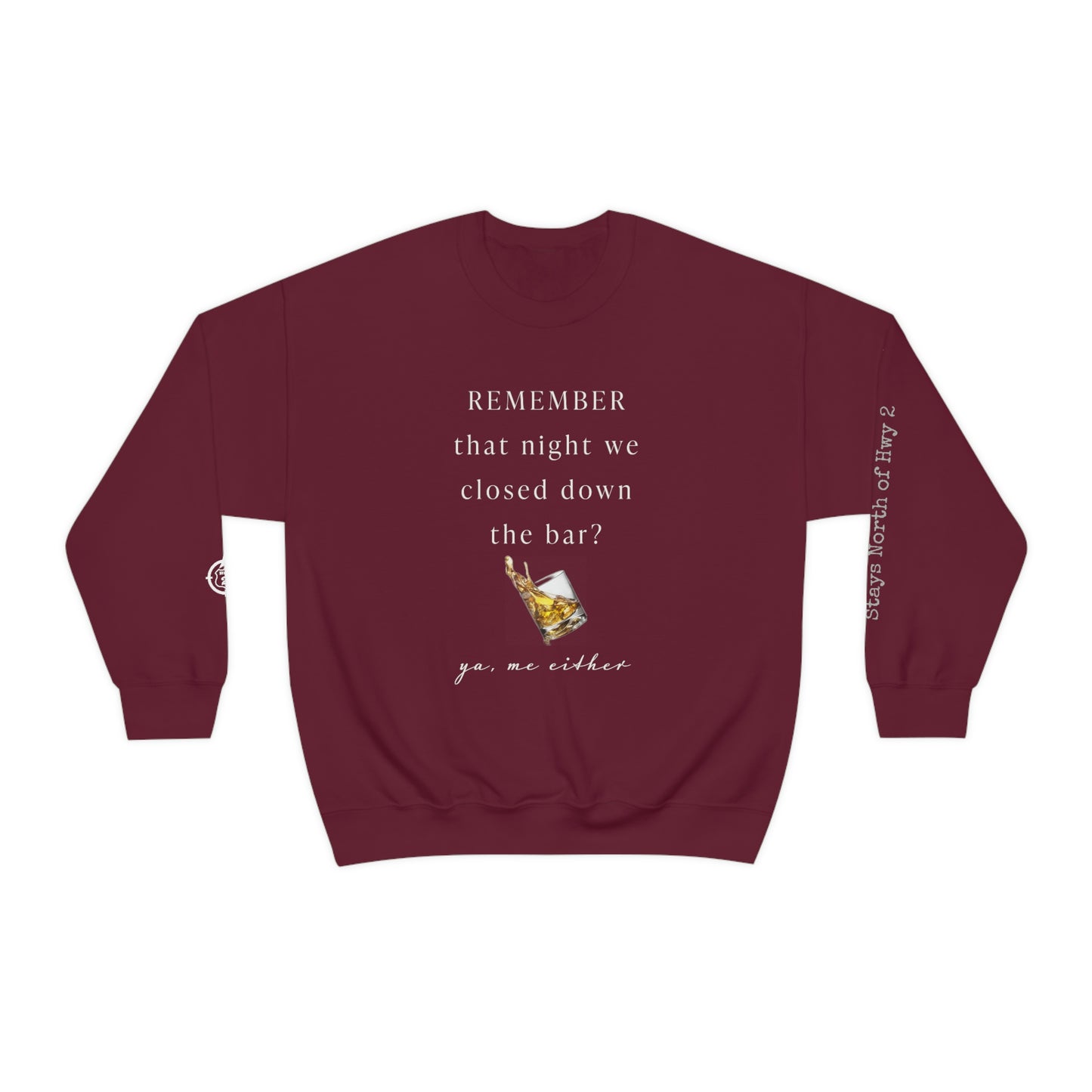 Remember That Night - Closed The Bar Down -  North of Hwy 2 - Unisex Heavy Blend™ Crewneck Sweatshirt