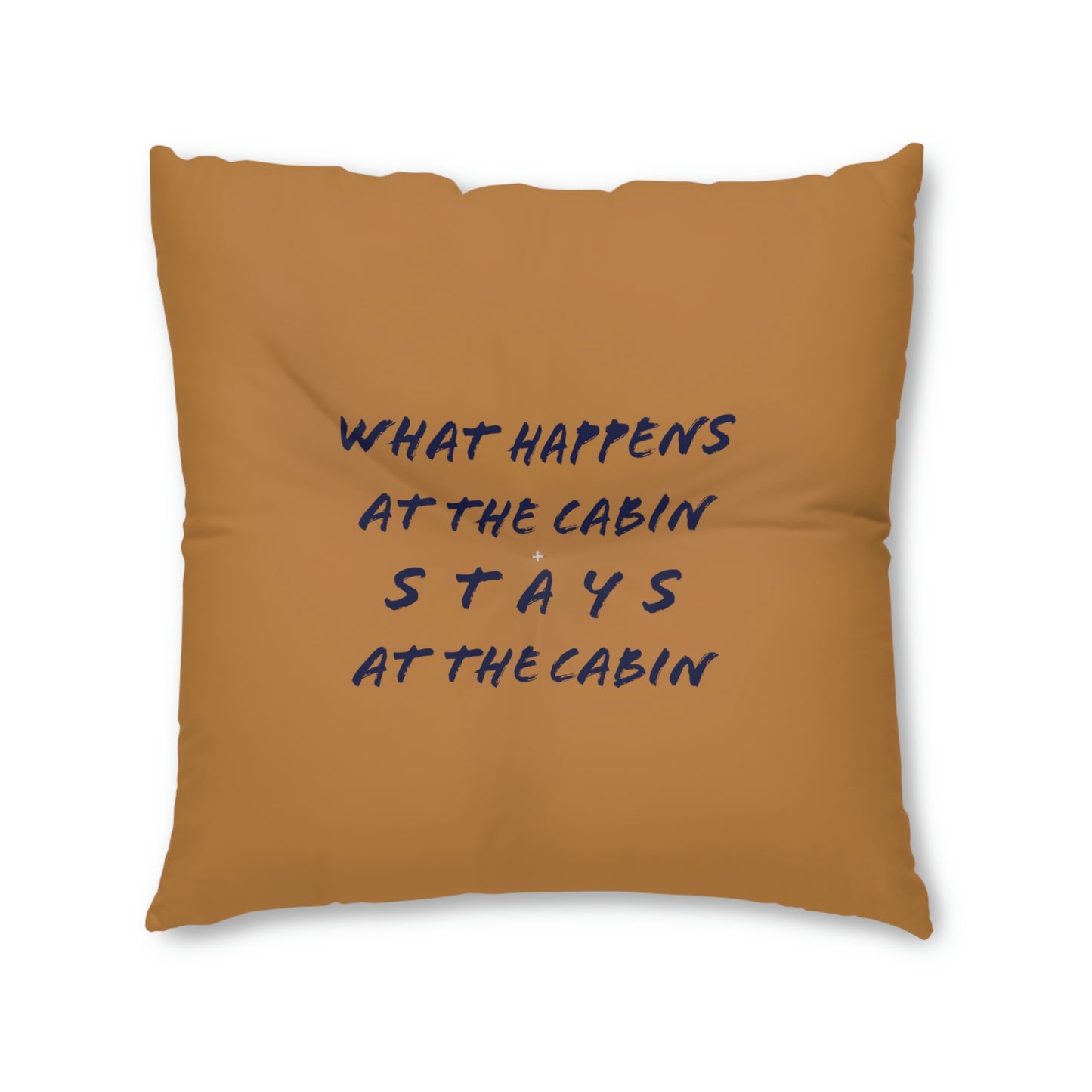 What Happens At The Cabin - BROWN - Tufted Floor Pillow, Square