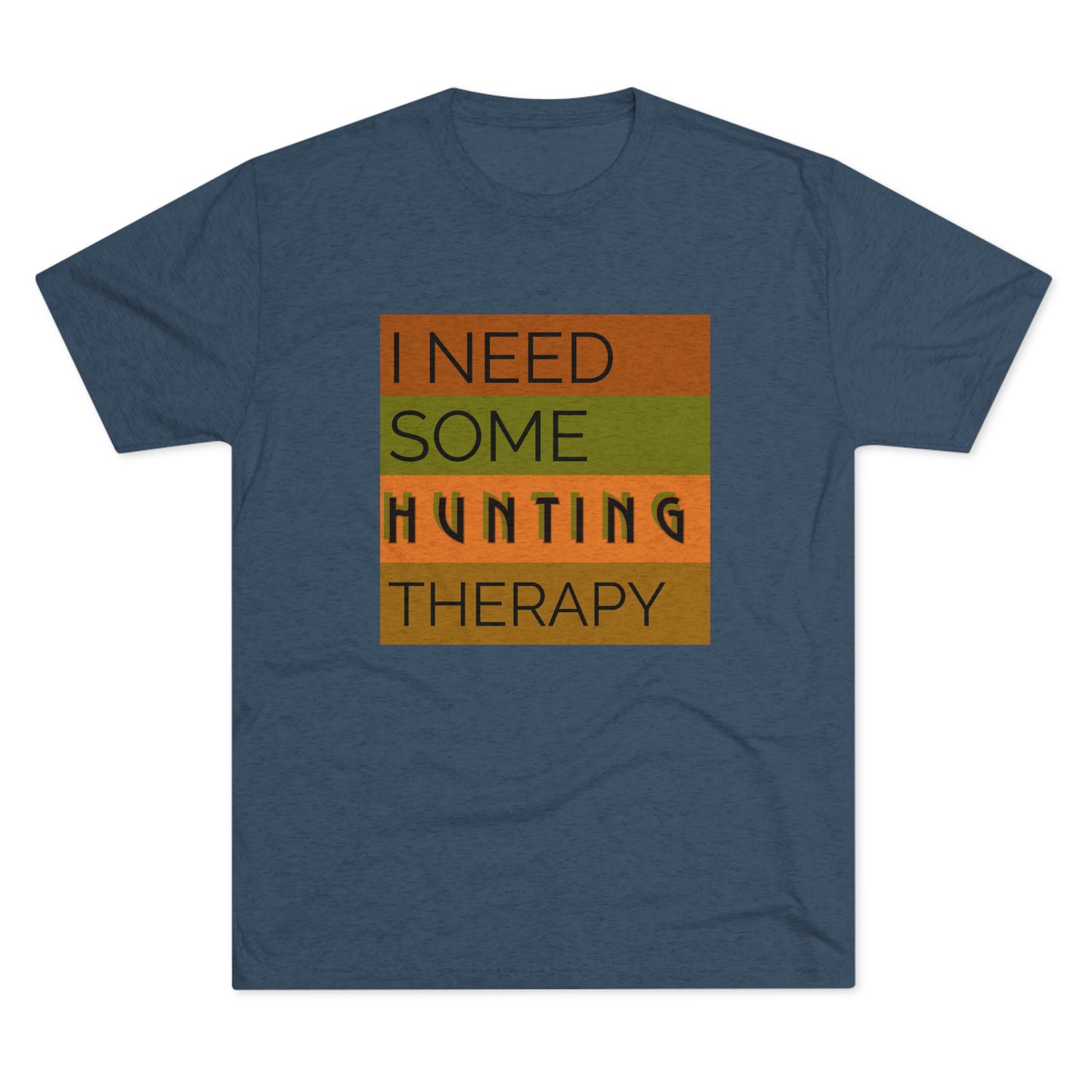 Hunting Therapy -  Unisex Tri-Blend Crew Tee