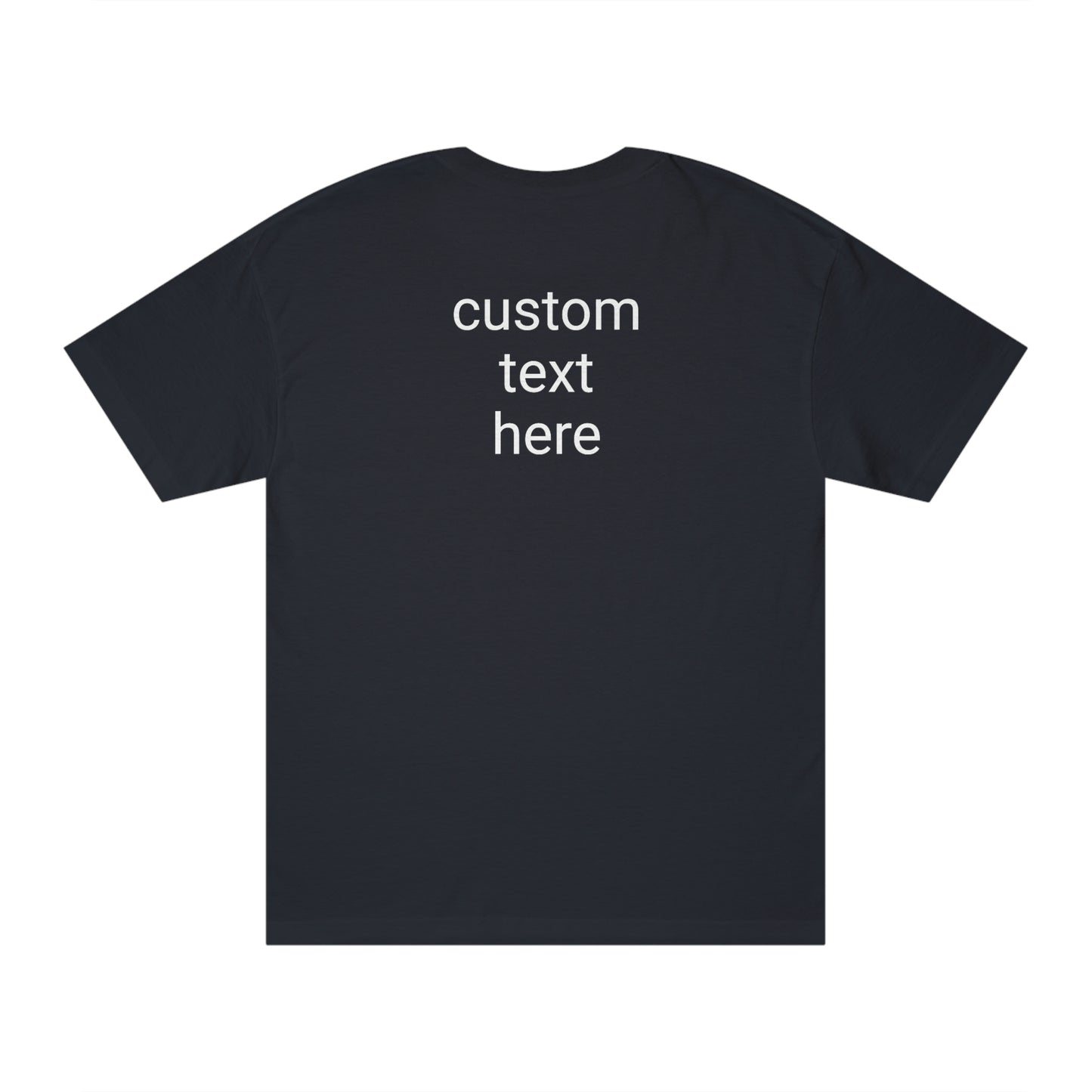 North of Hwy 2 - With Personalized Back - Unisex Classic Tee - Medium Weight Fabric