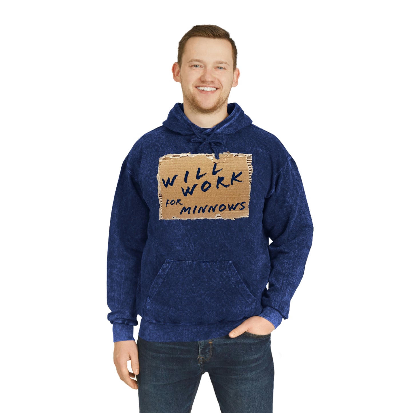 Fishing - Will Work For Minnows - Unisex Mineral Wash Hoodie