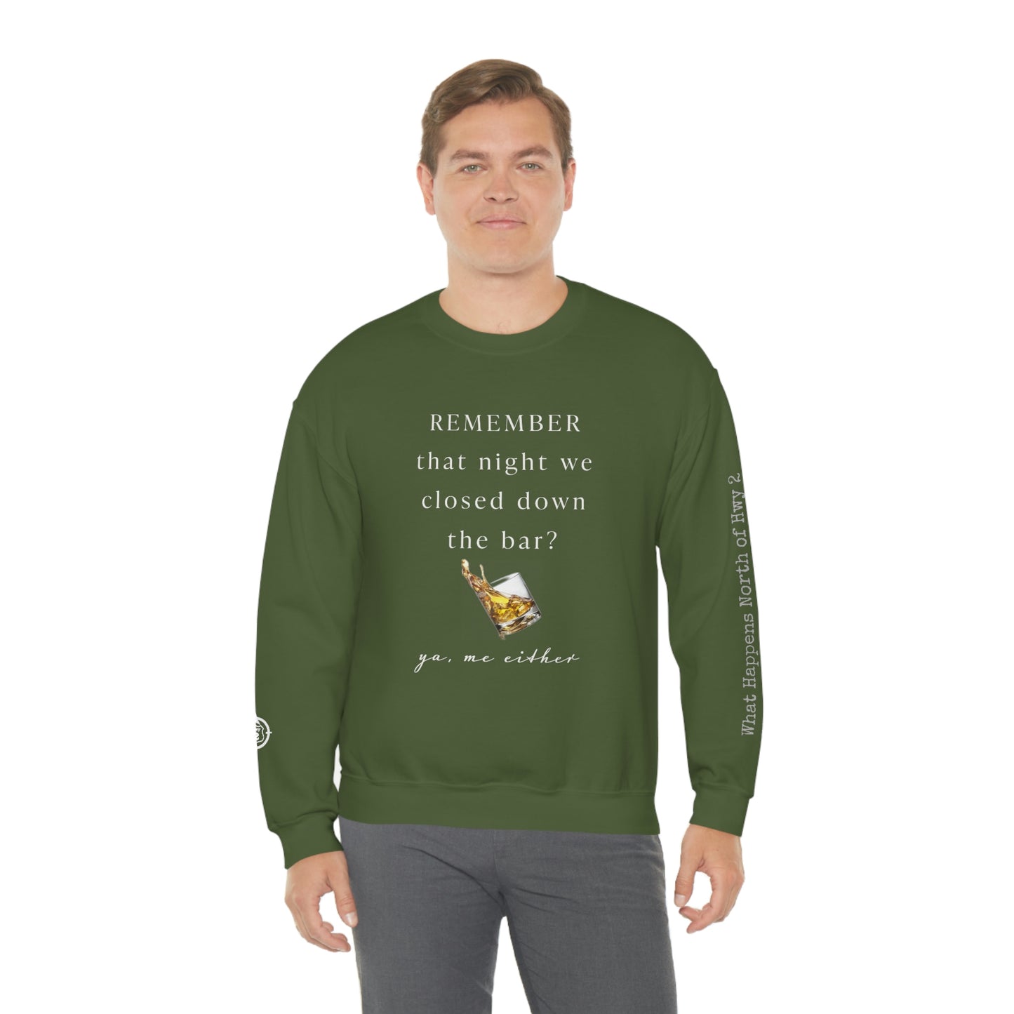 Remember That Night - Closed The Bar Down -  North of Hwy 2 - Unisex Heavy Blend™ Crewneck Sweatshirt