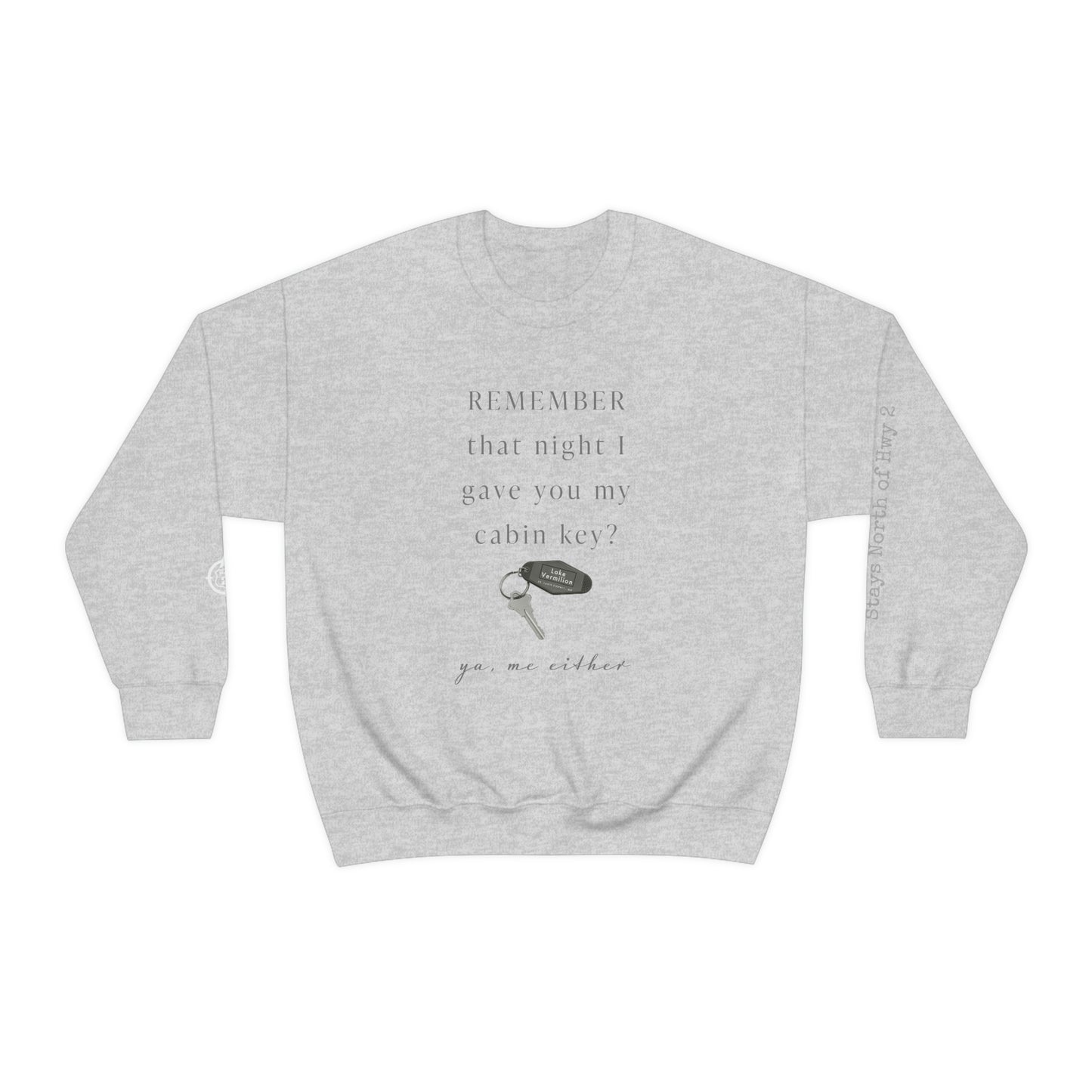 Remember That Night - Cabin Key - Lake Vermilion - North of Hwy 2 - Unisex Heavy Blend™ Crewneck Sweatshirt