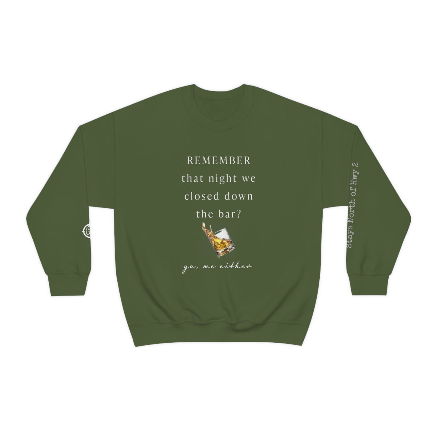 Remember That Night - Closed The Bar Down -  North of Hwy 2 - Unisex Heavy Blend™ Crewneck Sweatshirt
