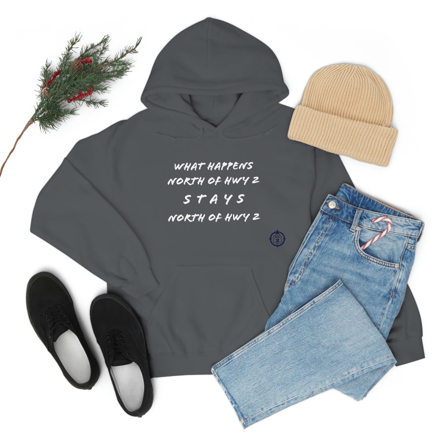 What Happens North of Hwy 2 Stays North of Hwy 2 - Unisex Heavy Blend™ Hooded Sweatshirt