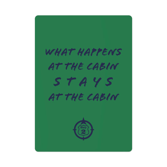 What Happens At The Cabin - Poker Cards