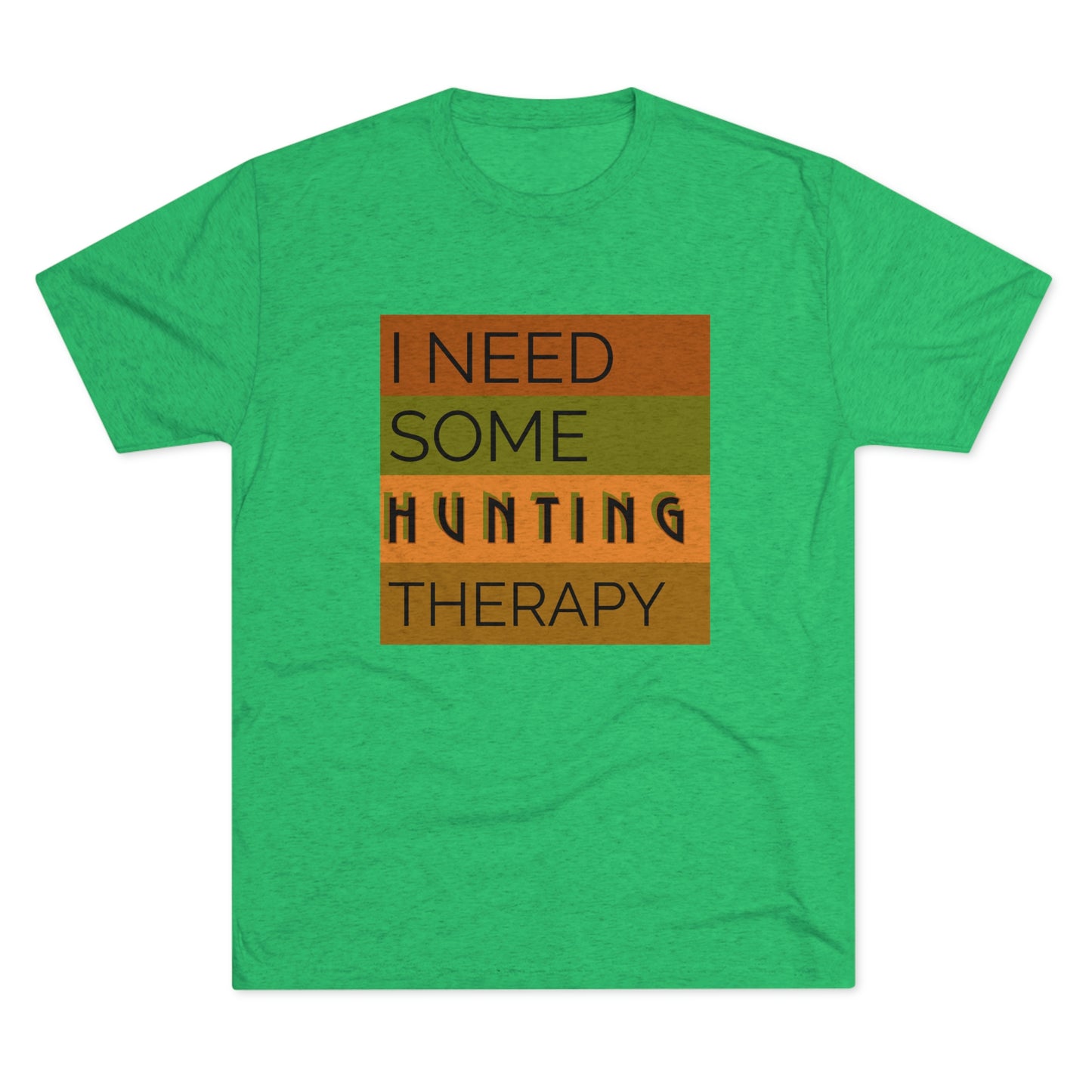 Hunting Therapy -  Unisex Tri-Blend Crew Tee