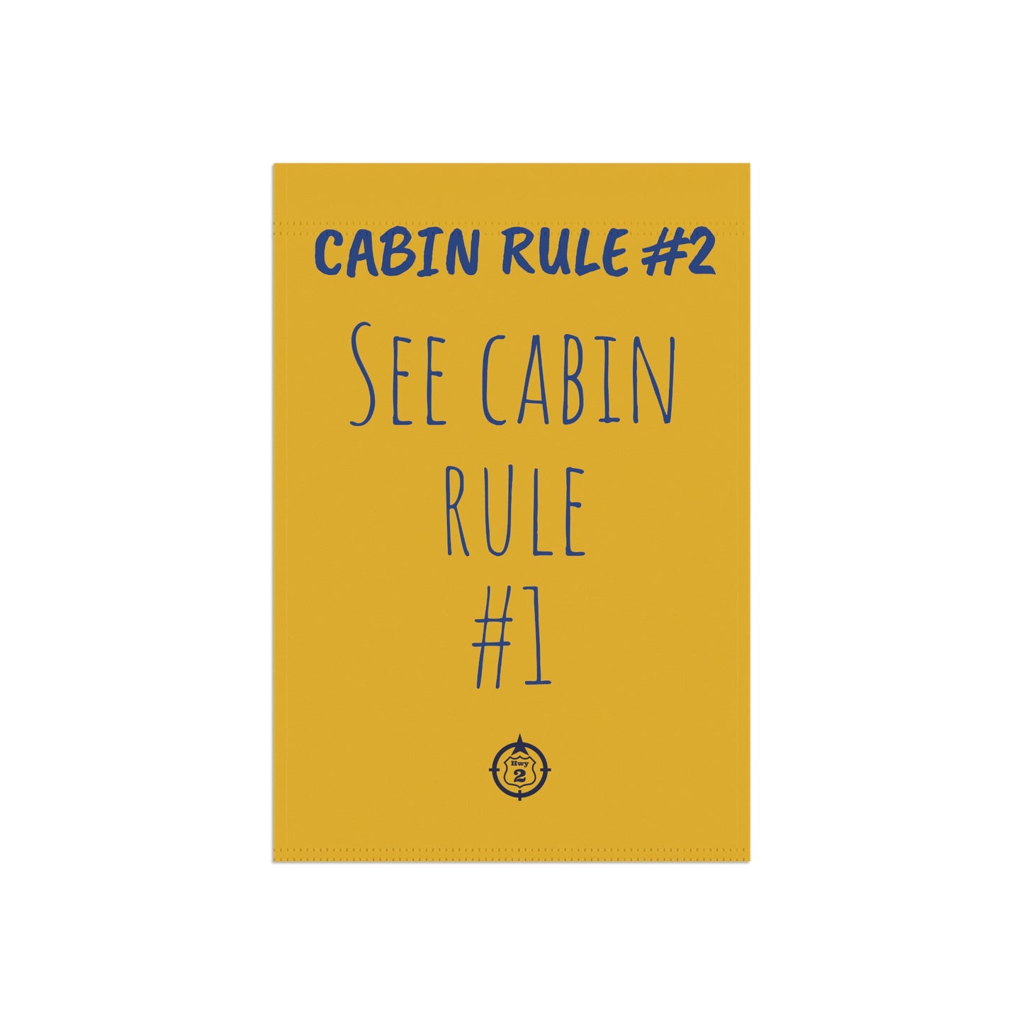 Cabin Rule #2 - Yard / Dock Banner