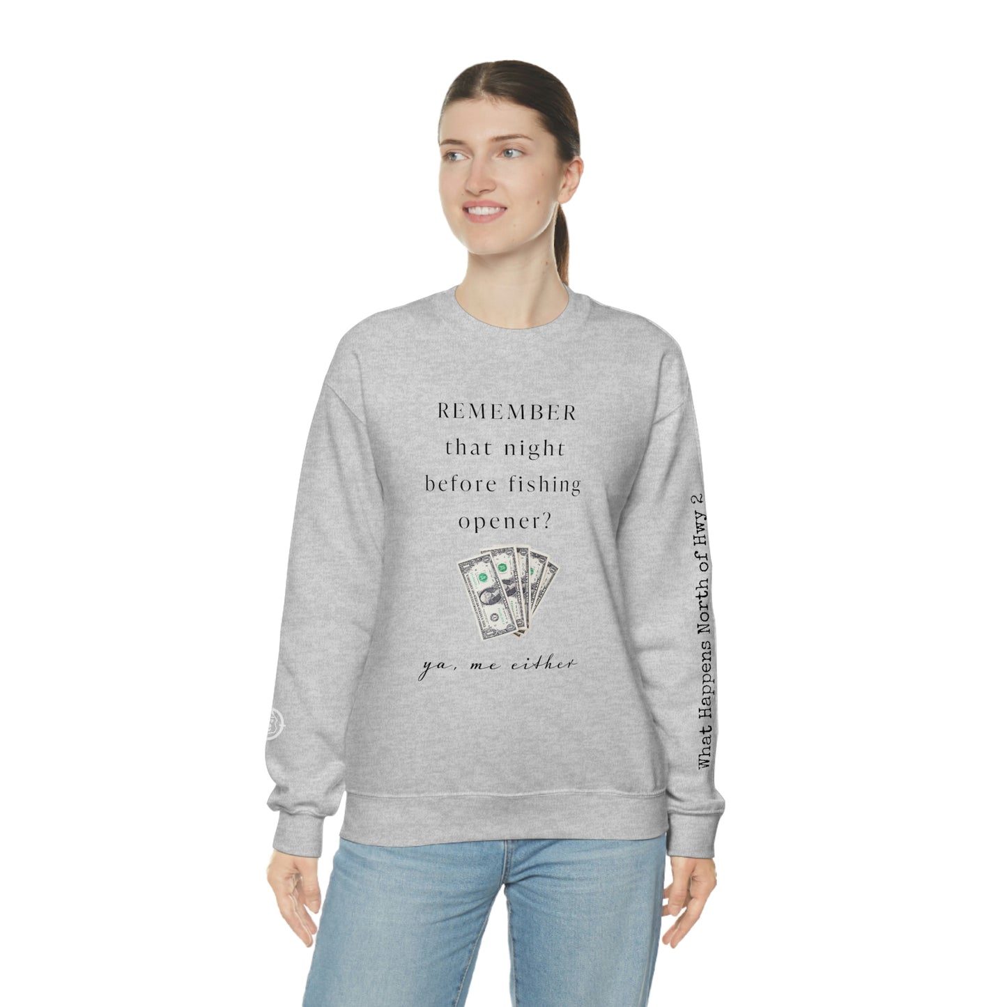 Remember That Night - Fishing Opener $$ -  North of Hwy 2 - Unisex Heavy Blend™ Crewneck Sweatshirt - FishingTheme