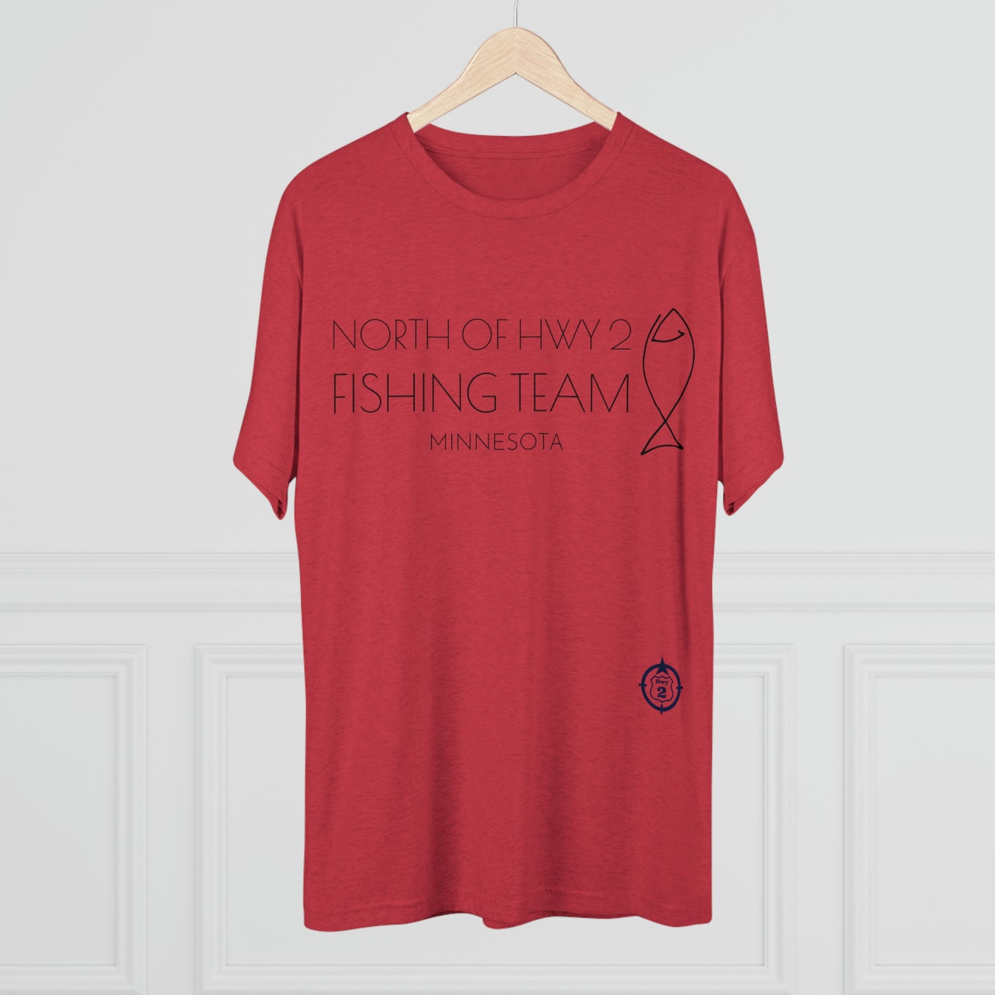 North of Hwy 2 - Fishing Team - Unisex Tri-Blend Crew Tee