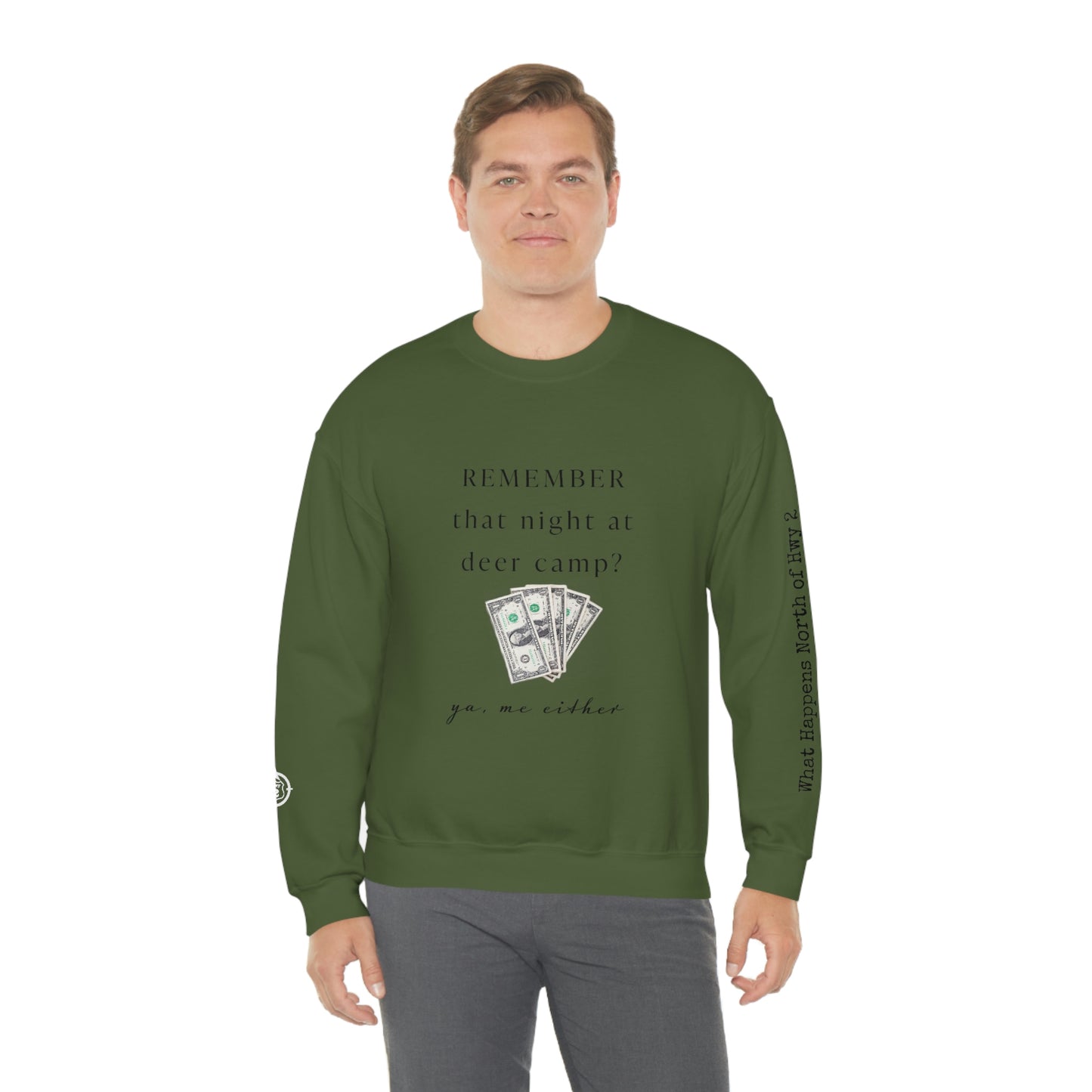 Remember That Night - Deer Camp With $$ -  North of Hwy 2 - Unisex Heavy Blend™ Crewneck Sweatshirt - Hunting Theme