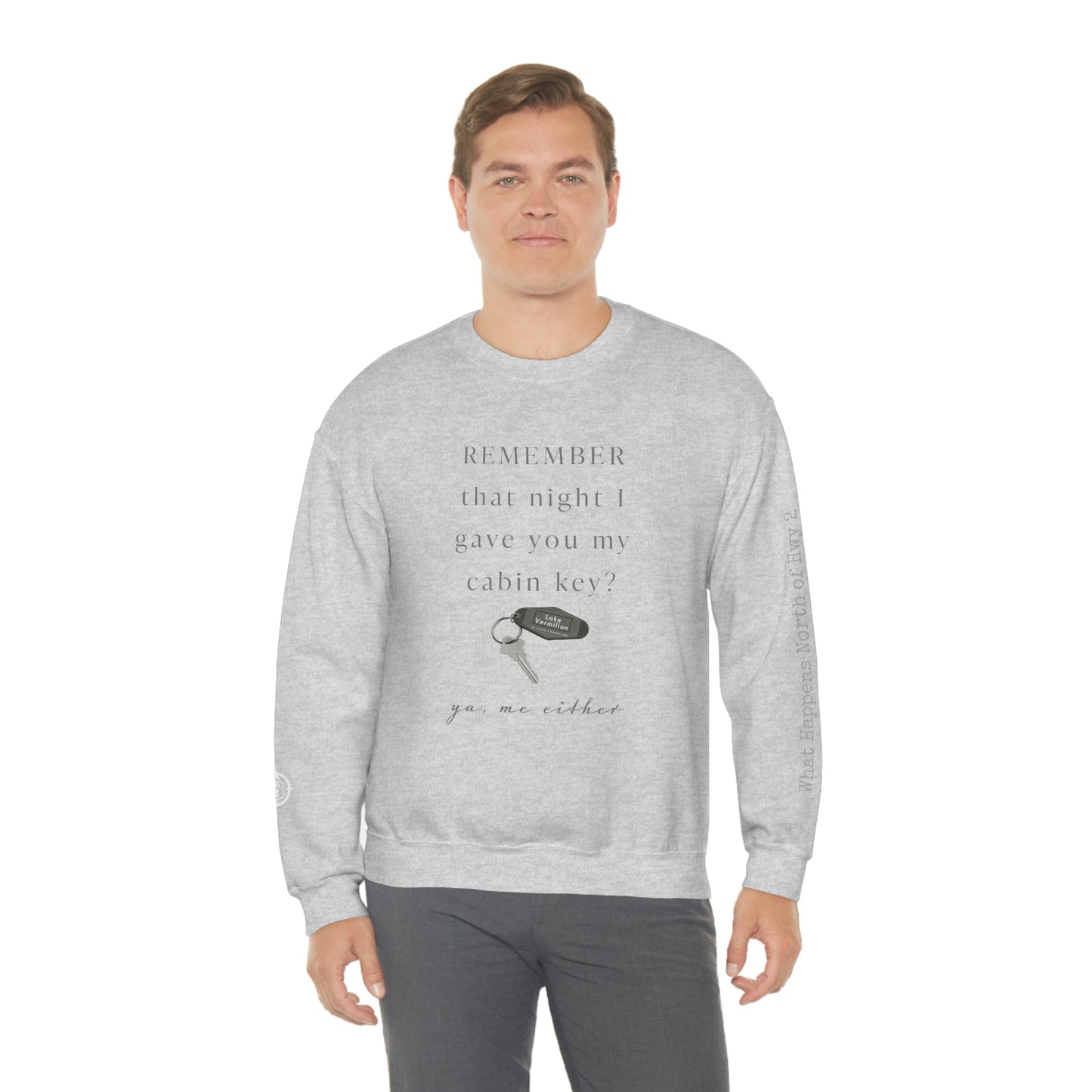 Remember That Night - Cabin Key - Lake Vermilion - North of Hwy 2 - Unisex Heavy Blend™ Crewneck Sweatshirt