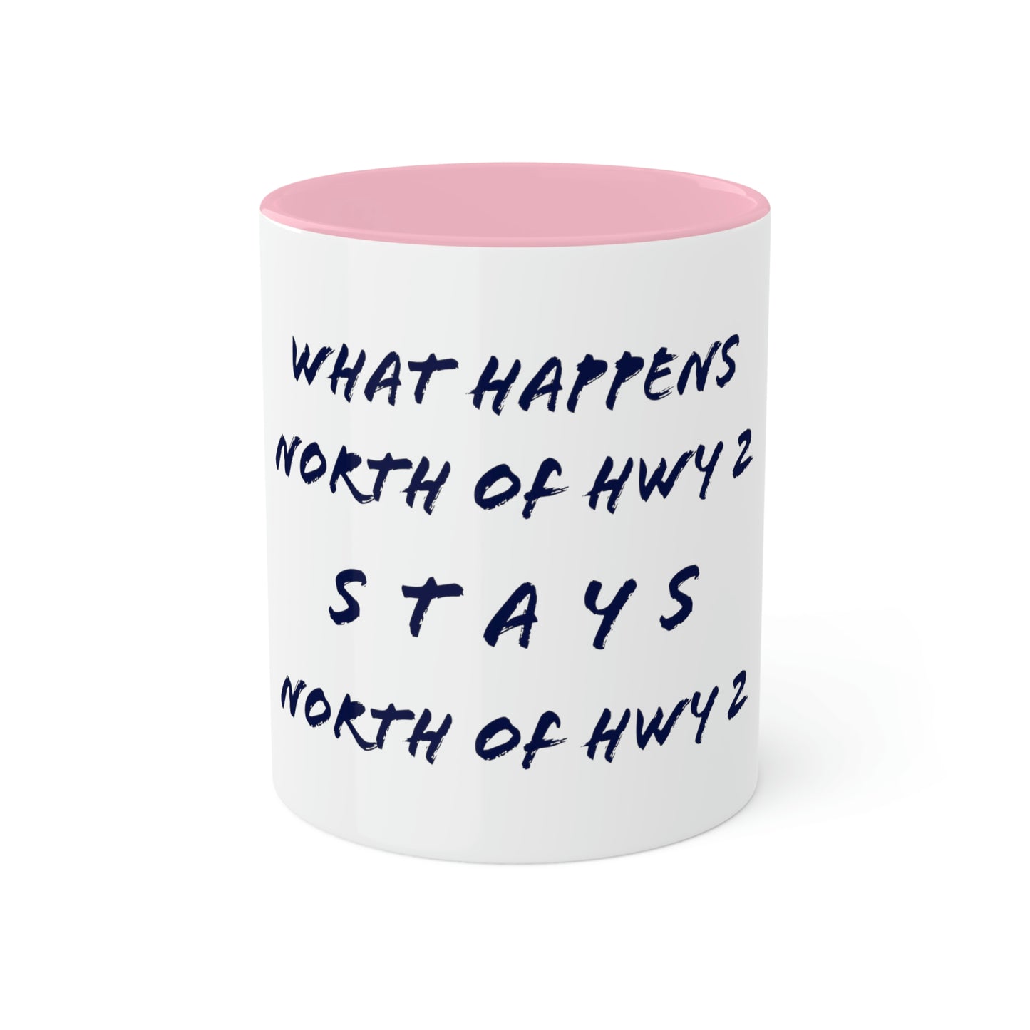 North of Hwy 2 - Colorful Mugs, 11oz