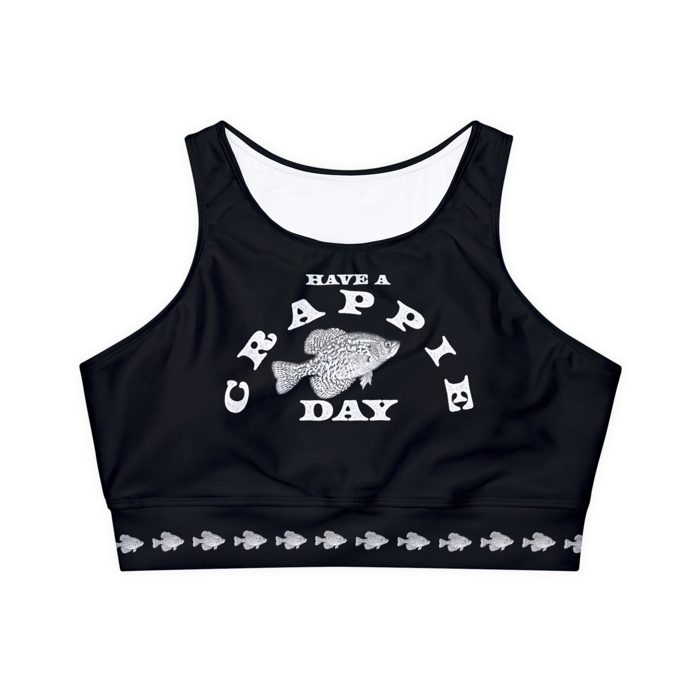 Have A Crappie Day - Fishing Theme  - Fully Lined, Padded Sports Bra - Black