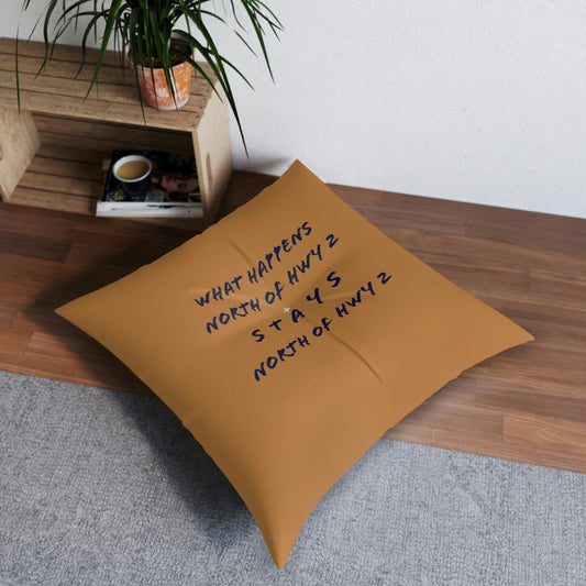 North of Hwy 2 - BROWN - Tufted Floor Pillow, Square
