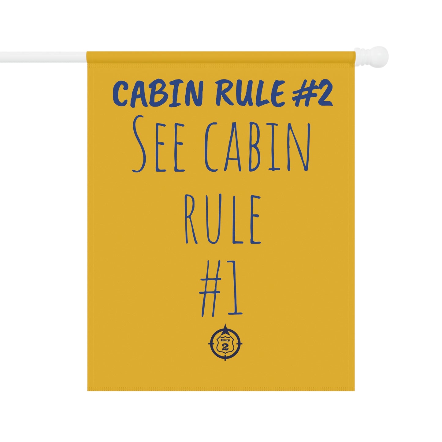 Cabin Rule #2 - Yard / Dock Banner