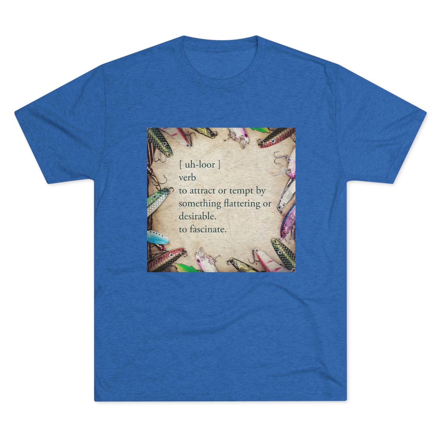 Allure - Bait - Fishing - Unisex Tri-Blend Crew Tee