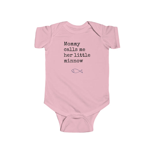 Mommy Calls Me Her Little Minnow - Fishing - Infant Fine Jersey Bodysuit