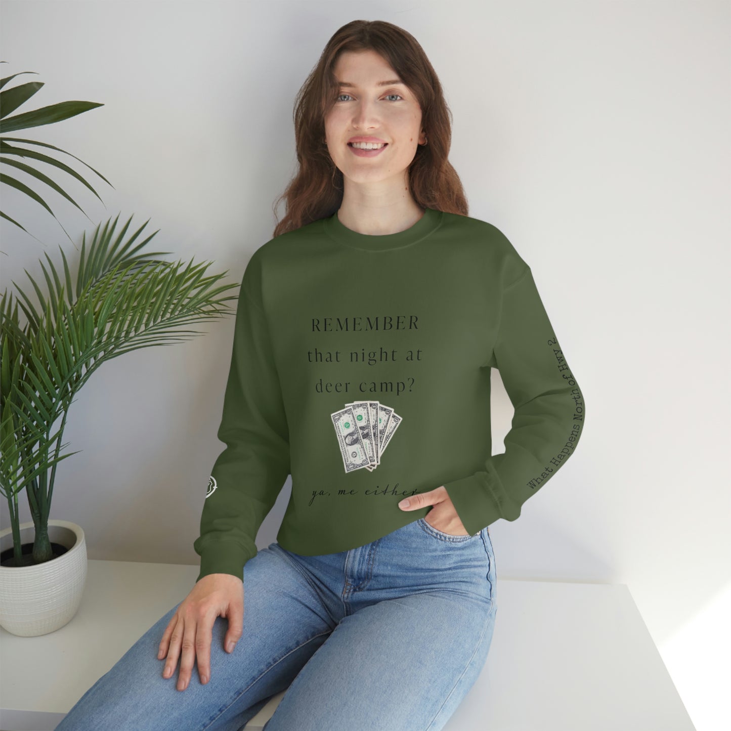 Remember That Night - Deer Camp With $$ -  North of Hwy 2 - Unisex Heavy Blend™ Crewneck Sweatshirt - Hunting Theme