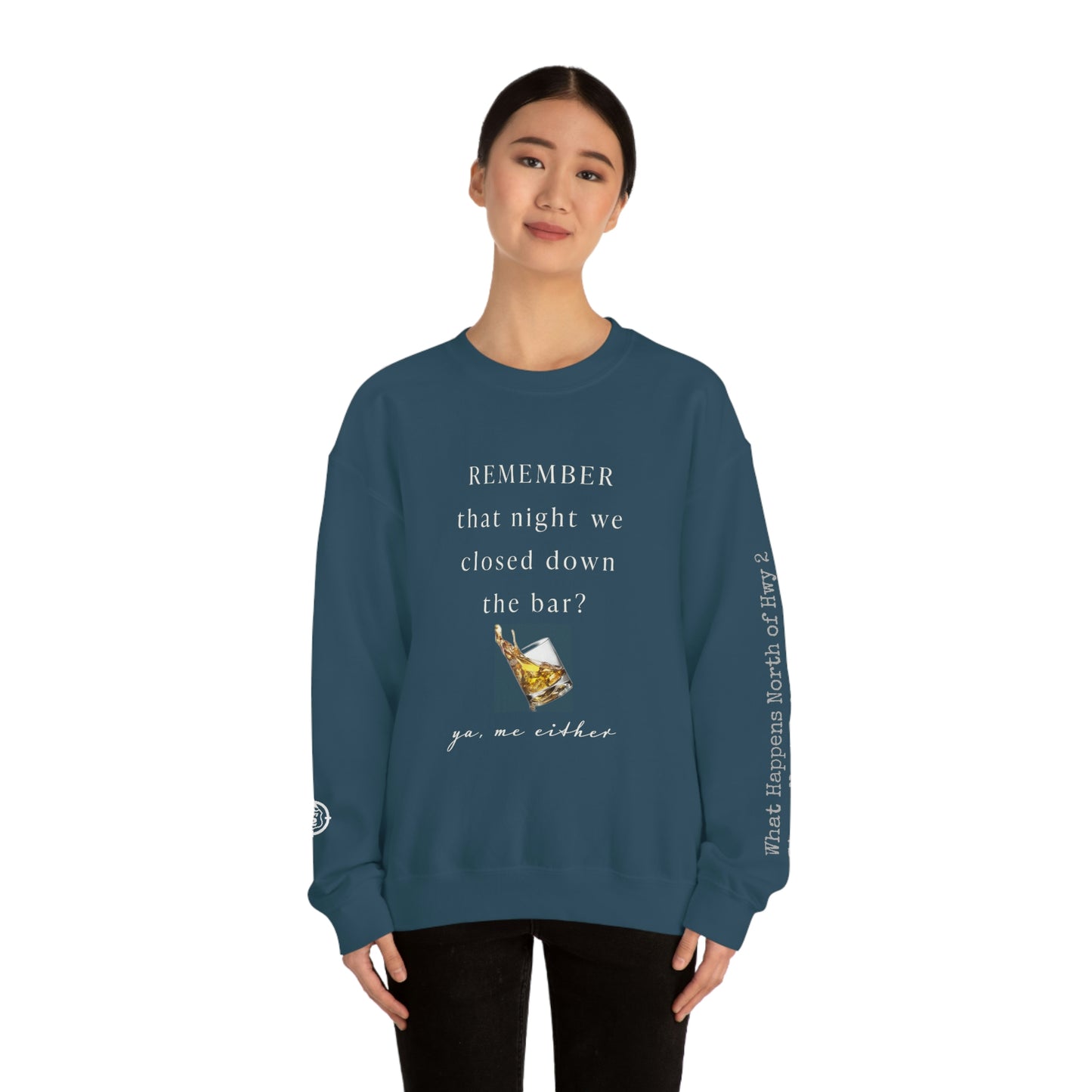 Remember That Night - Closed The Bar Down -  North of Hwy 2 - Unisex Heavy Blend™ Crewneck Sweatshirt