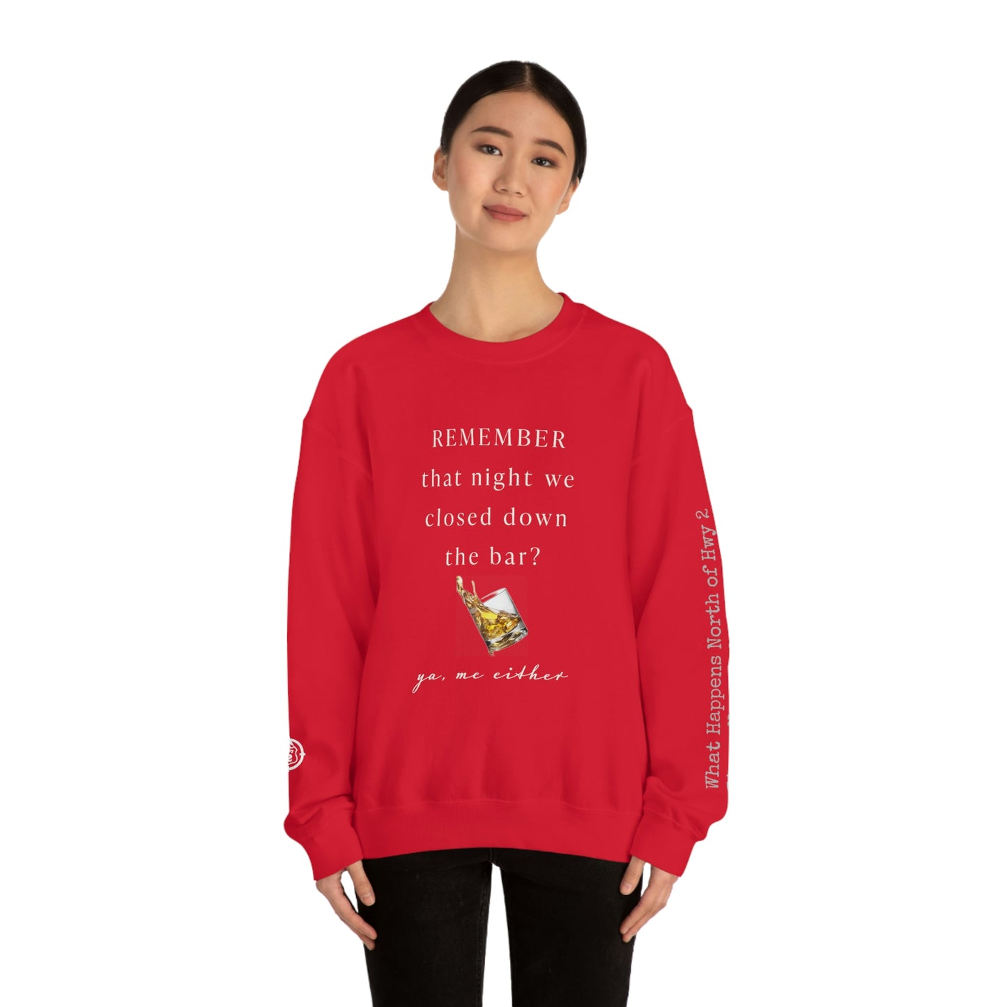 Remember That Night - Closed The Bar Down -  North of Hwy 2 - Unisex Heavy Blend™ Crewneck Sweatshirt
