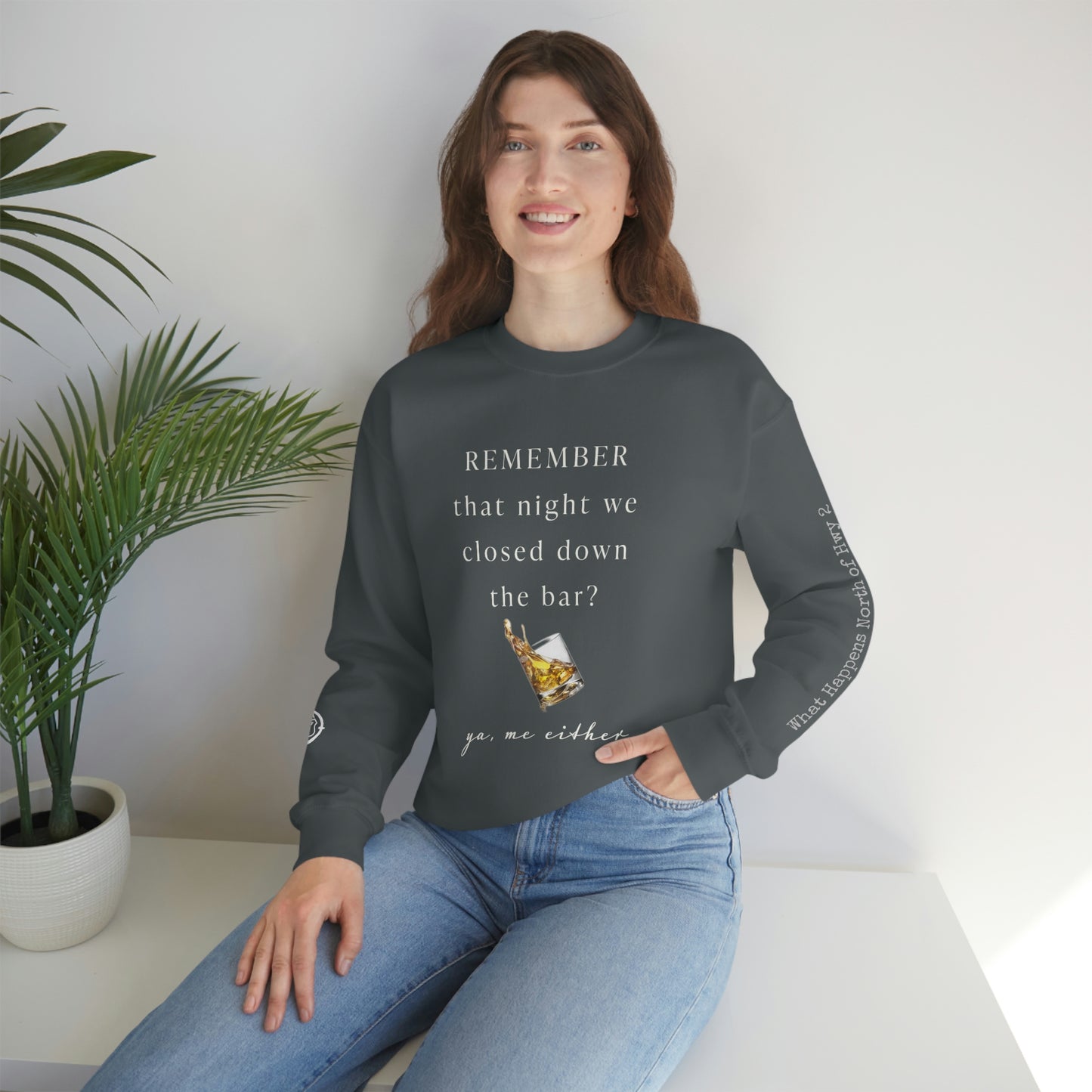 Remember That Night - Closed The Bar Down -  North of Hwy 2 - Unisex Heavy Blend™ Crewneck Sweatshirt