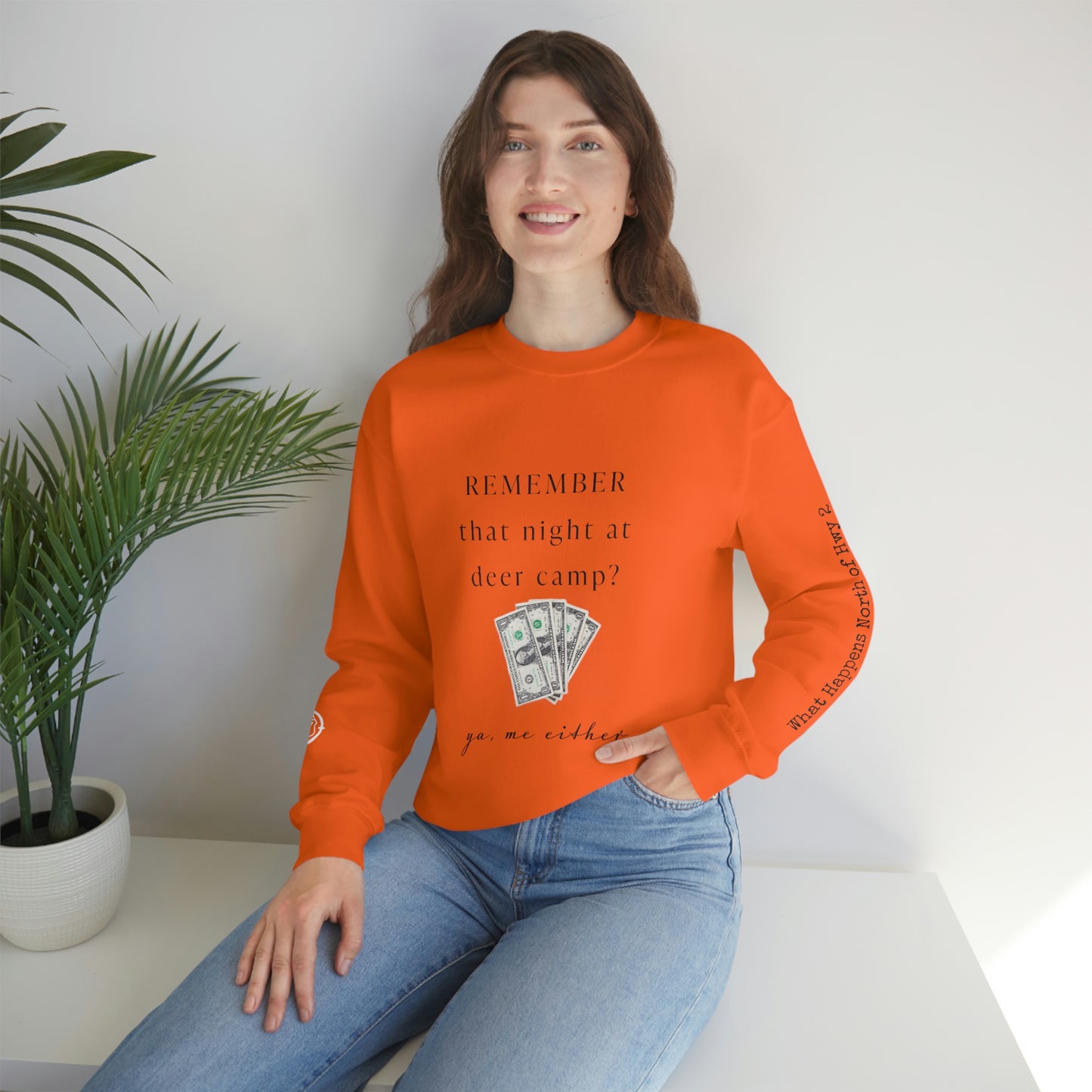 Remember That Night - Deer Camp With $$ -  North of Hwy 2 - Unisex Heavy Blend™ Crewneck Sweatshirt - Hunting Theme