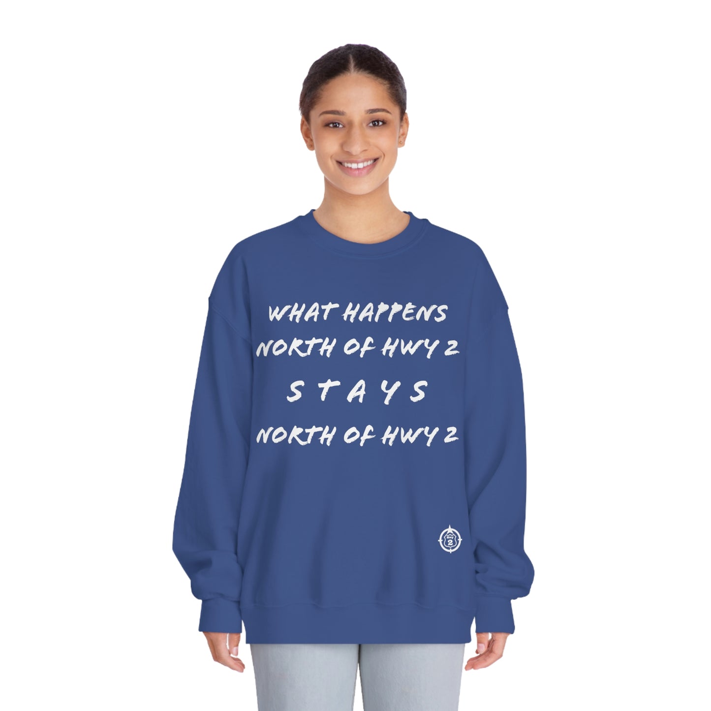 What Happens North of Hwy 2 - With Personalized Back - Unisex DryBlend® Crewneck Sweatshirt