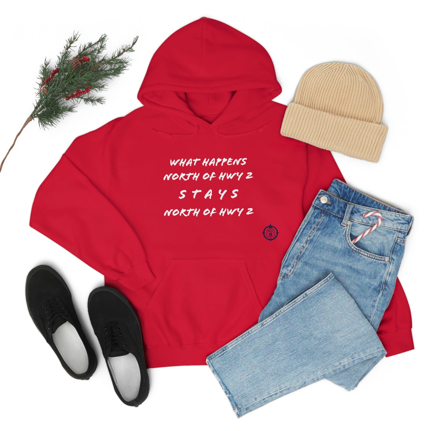 What Happens North of Hwy 2 Stays North of Hwy 2 - Unisex Heavy Blend™ Hooded Sweatshirt