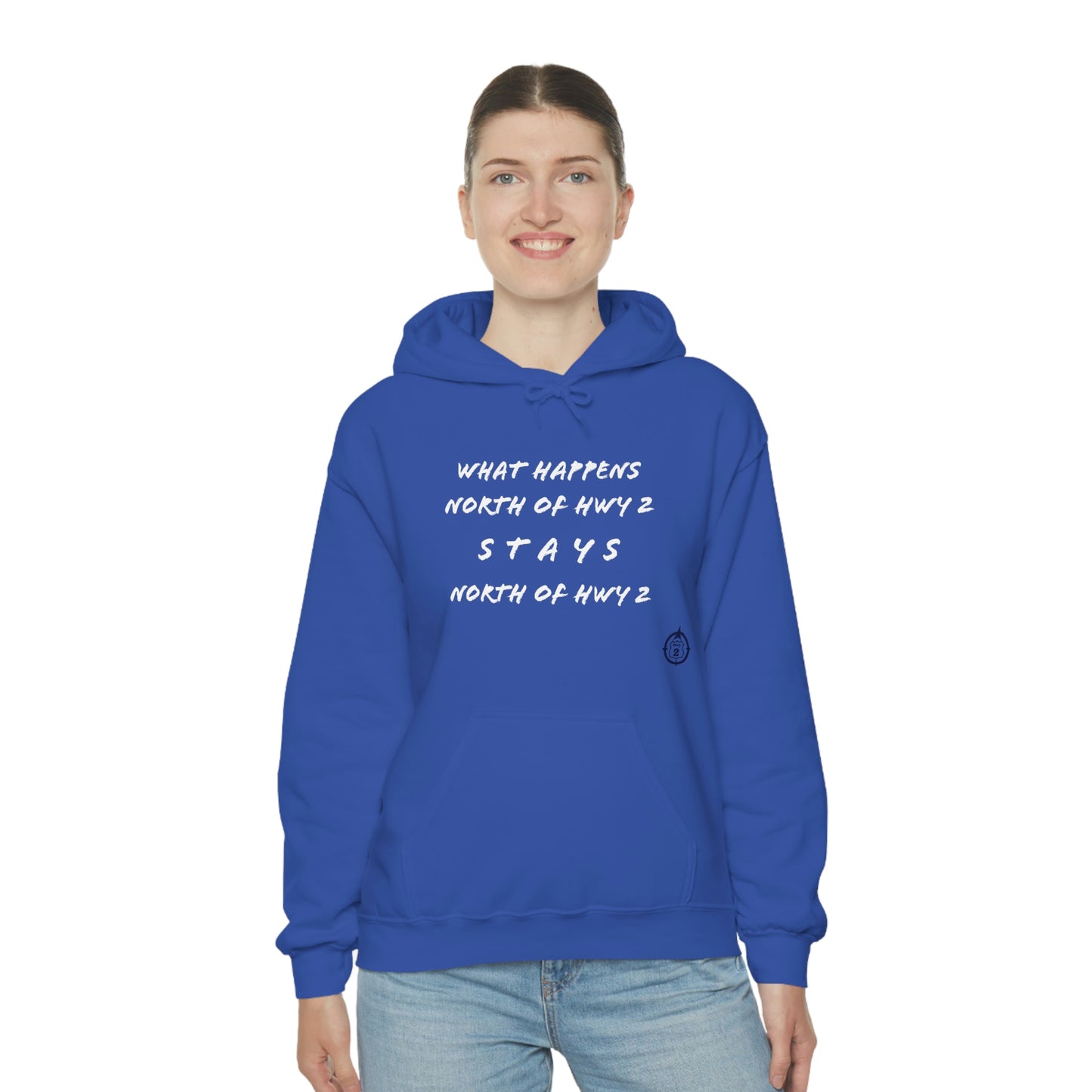 What Happens North of Hwy 2 Stays North of Hwy 2 - Unisex Heavy Blend™ Hooded Sweatshirt
