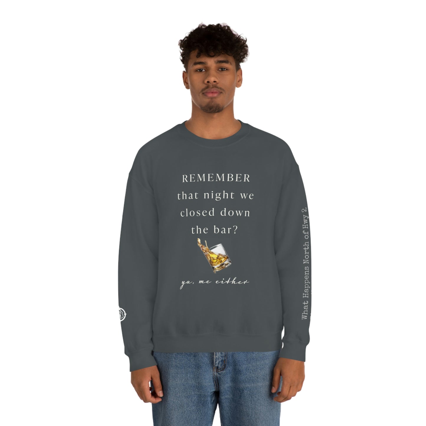 Remember That Night - Closed The Bar Down -  North of Hwy 2 - Unisex Heavy Blend™ Crewneck Sweatshirt