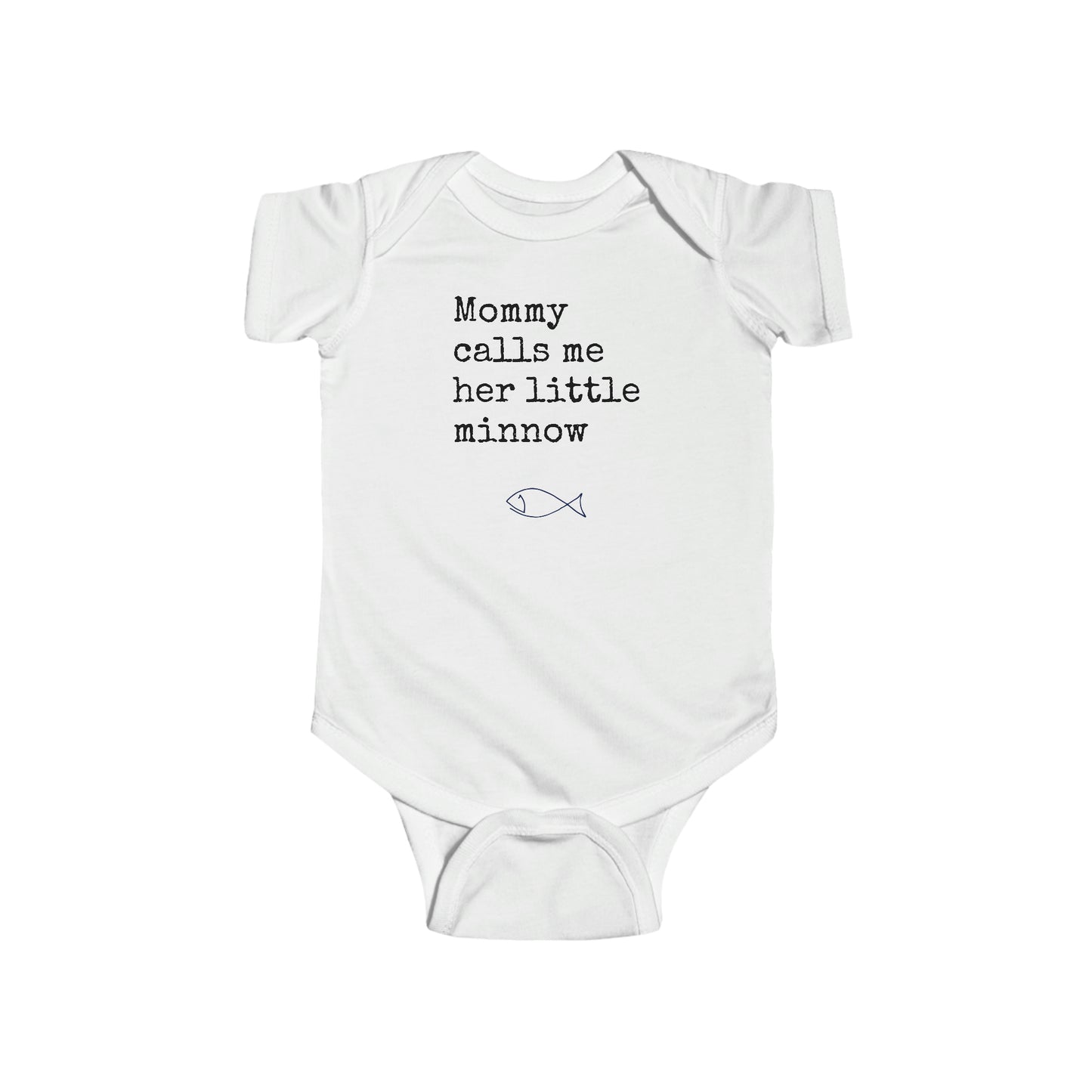 Mommy Calls Me Her Little Minnow - Fishing - Infant Fine Jersey Bodysuit