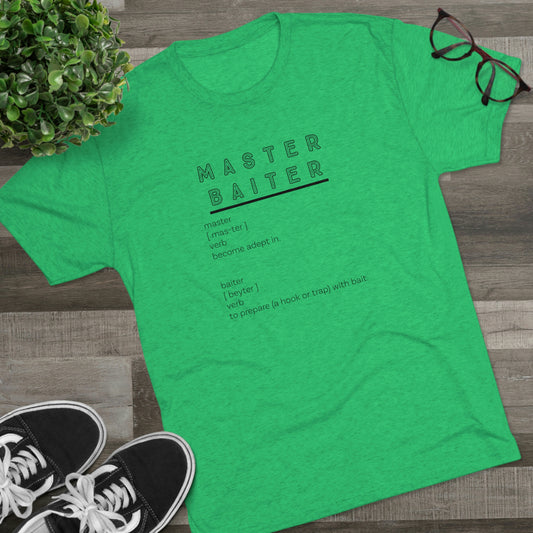 Master Baiter Definition - Bait - Fishing - Unisex Tri-Blend Crew Tee