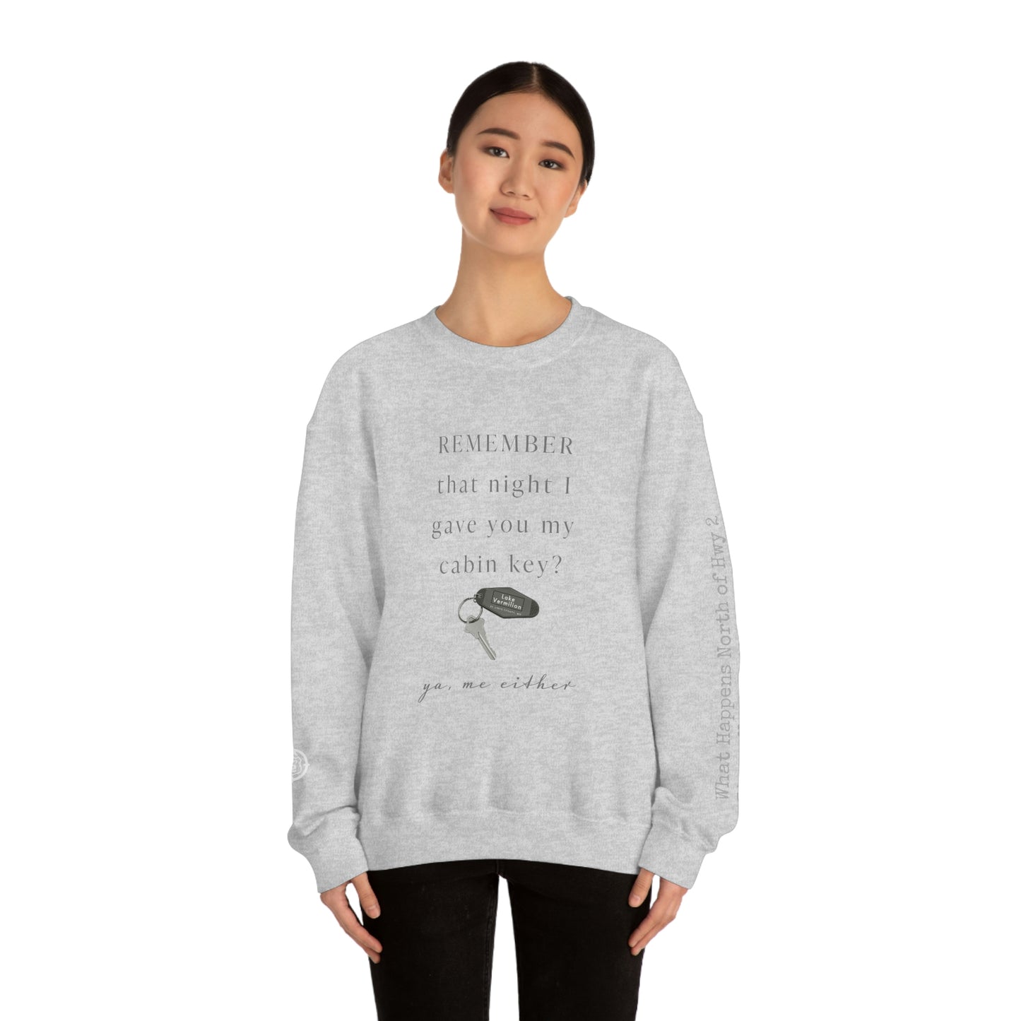 Remember That Night - Cabin Key - Lake Vermilion - North of Hwy 2 - Unisex Heavy Blend™ Crewneck Sweatshirt