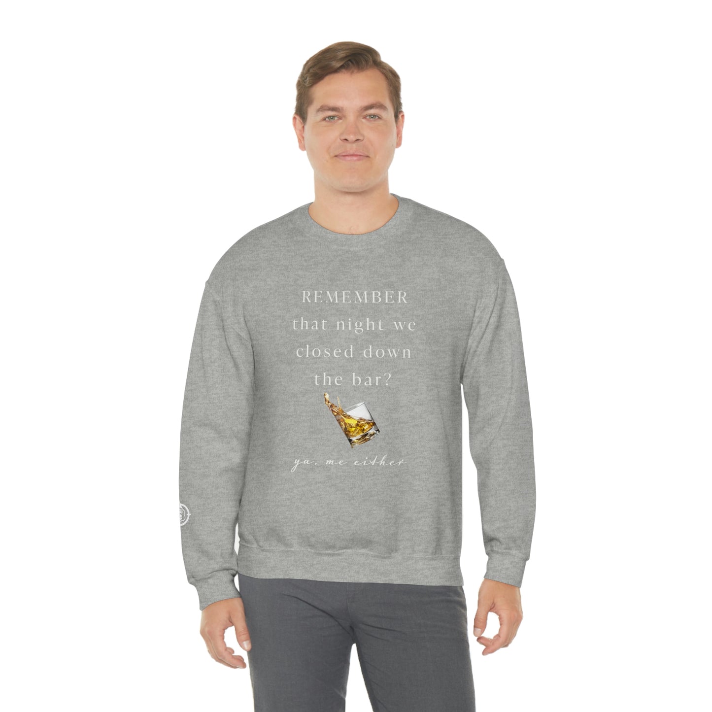 Remember That Night - Closed The Bar Down -  North of Hwy 2 - Unisex Heavy Blend™ Crewneck Sweatshirt