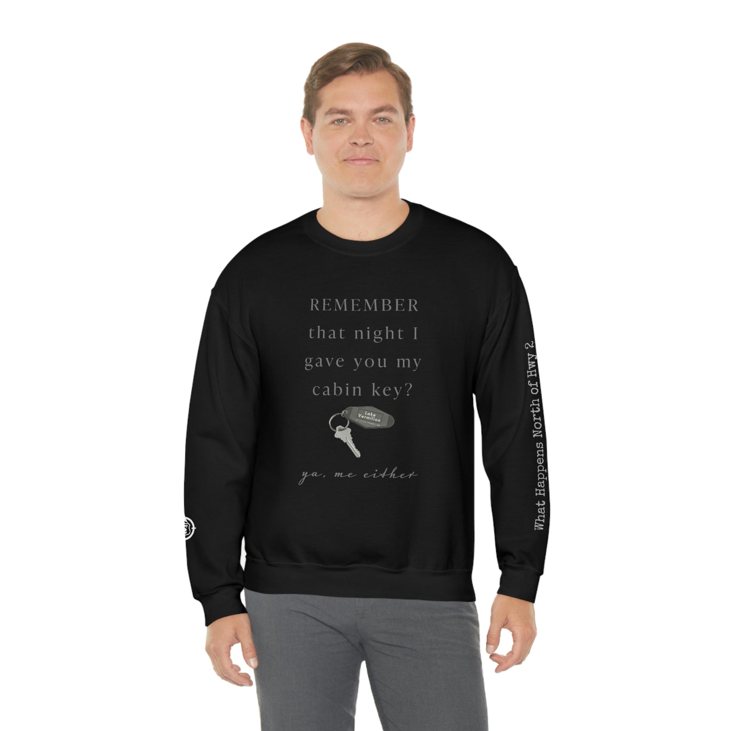 Remember That Night - Cabin Key - Lake Vermilion - North of Hwy 2 - Unisex Heavy Blend™ Crewneck Sweatshirt