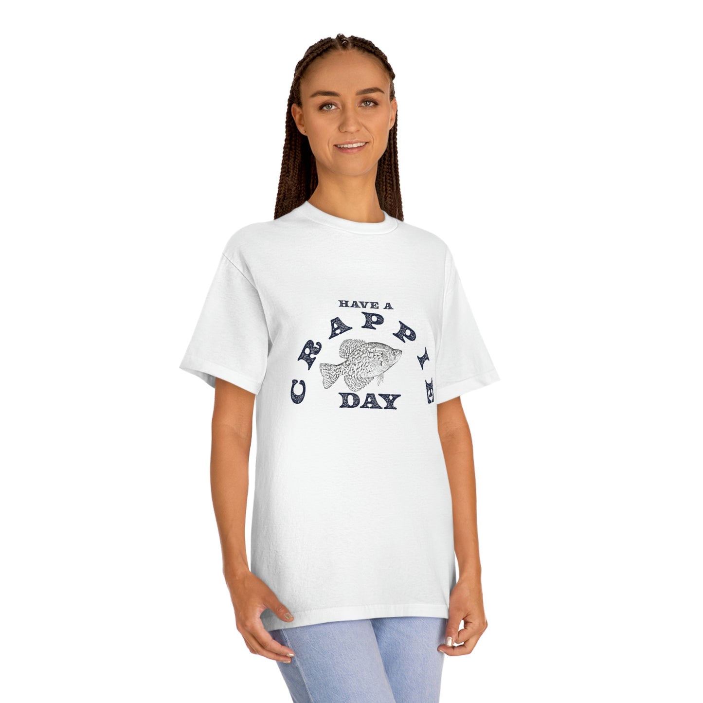 Have A Crappie Day - Unisex Classic Tee - Medium Weight Fabric