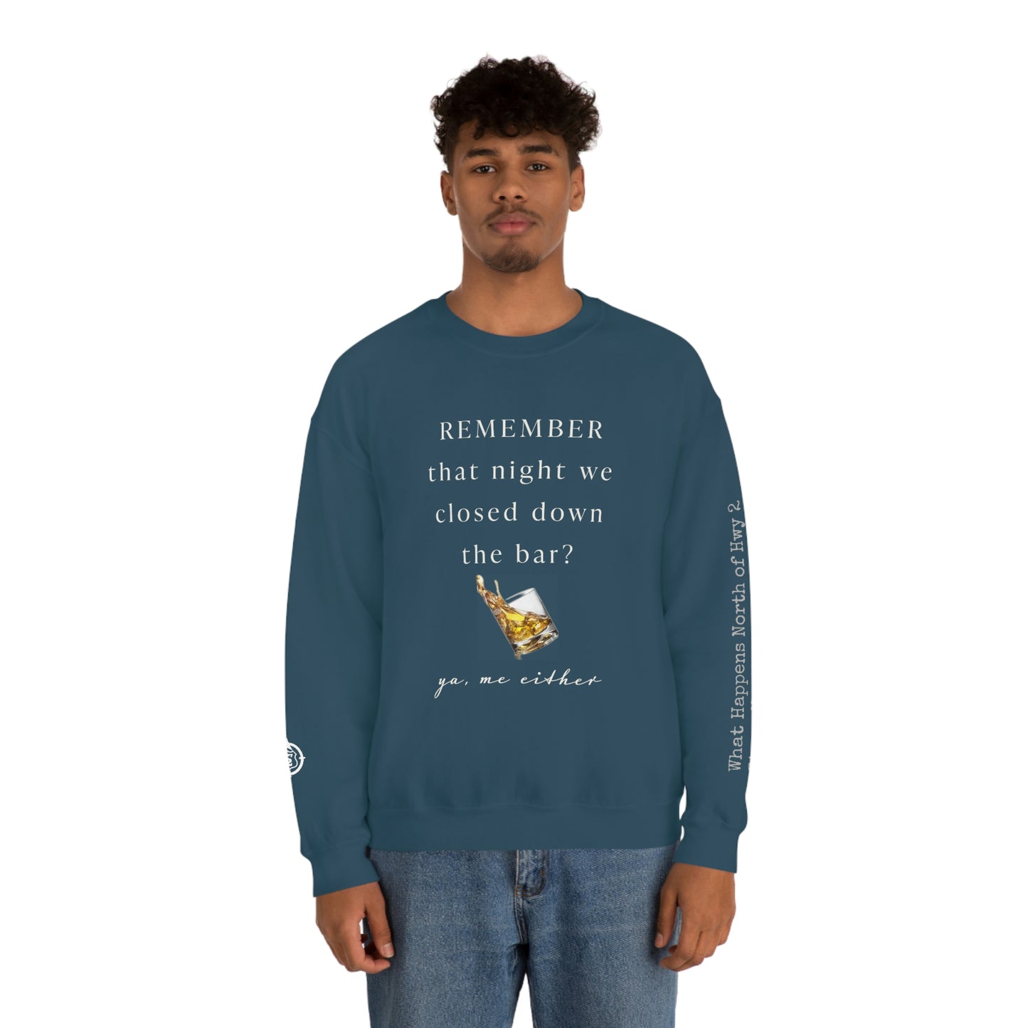 Remember That Night - Closed The Bar Down -  North of Hwy 2 - Unisex Heavy Blend™ Crewneck Sweatshirt