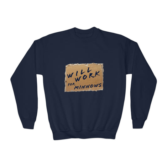 Will Work For Minnows - Toddler & Youth  Sweatshirt